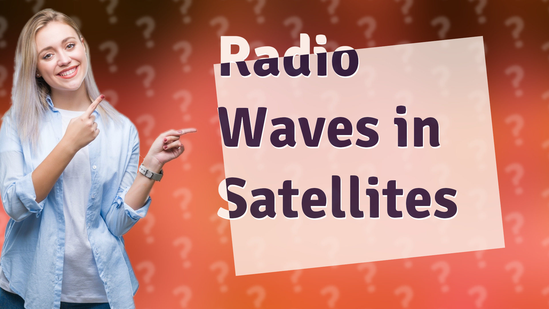 Radio Waves in Satellites
