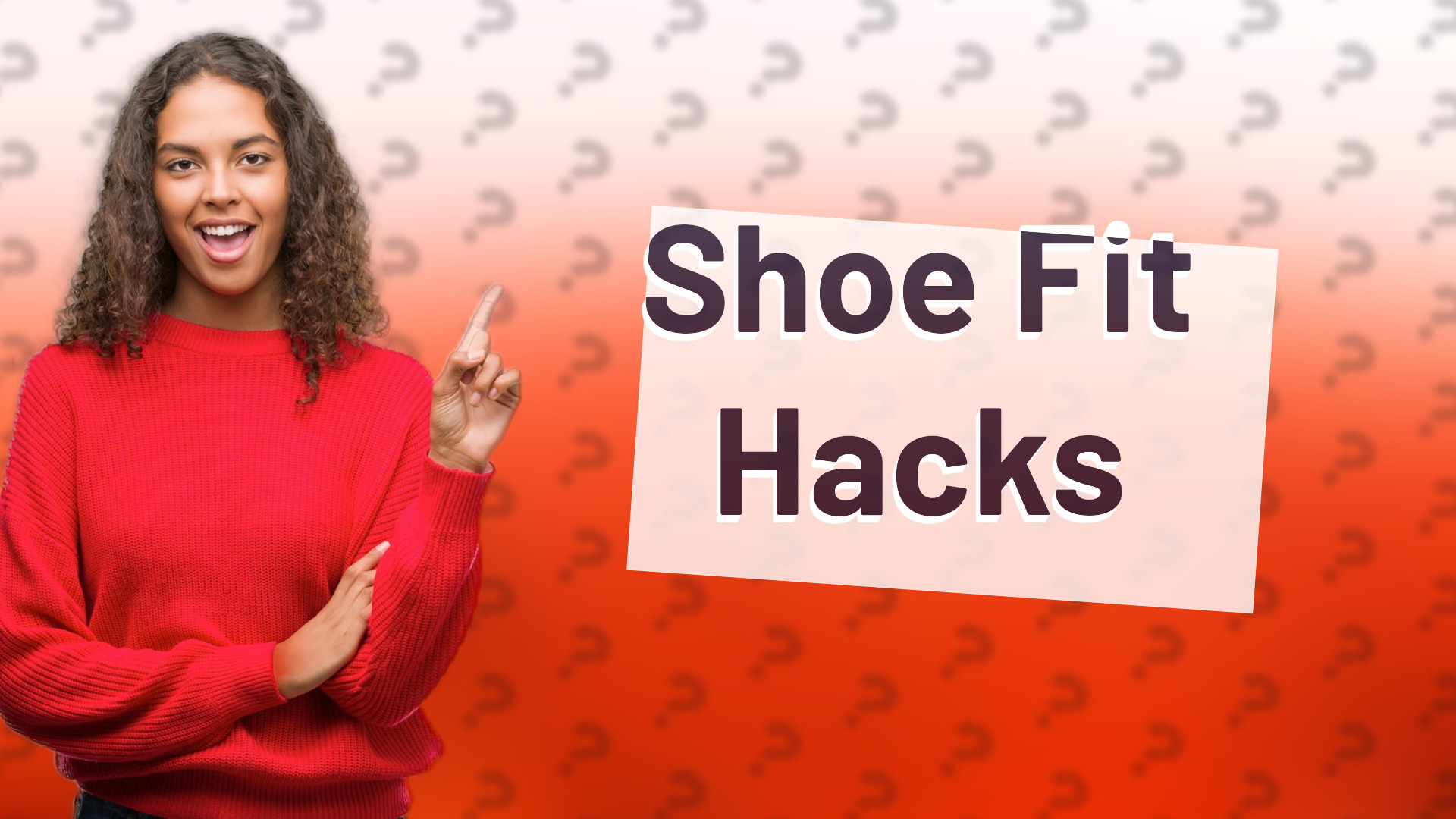 Shoe Fit Hacks