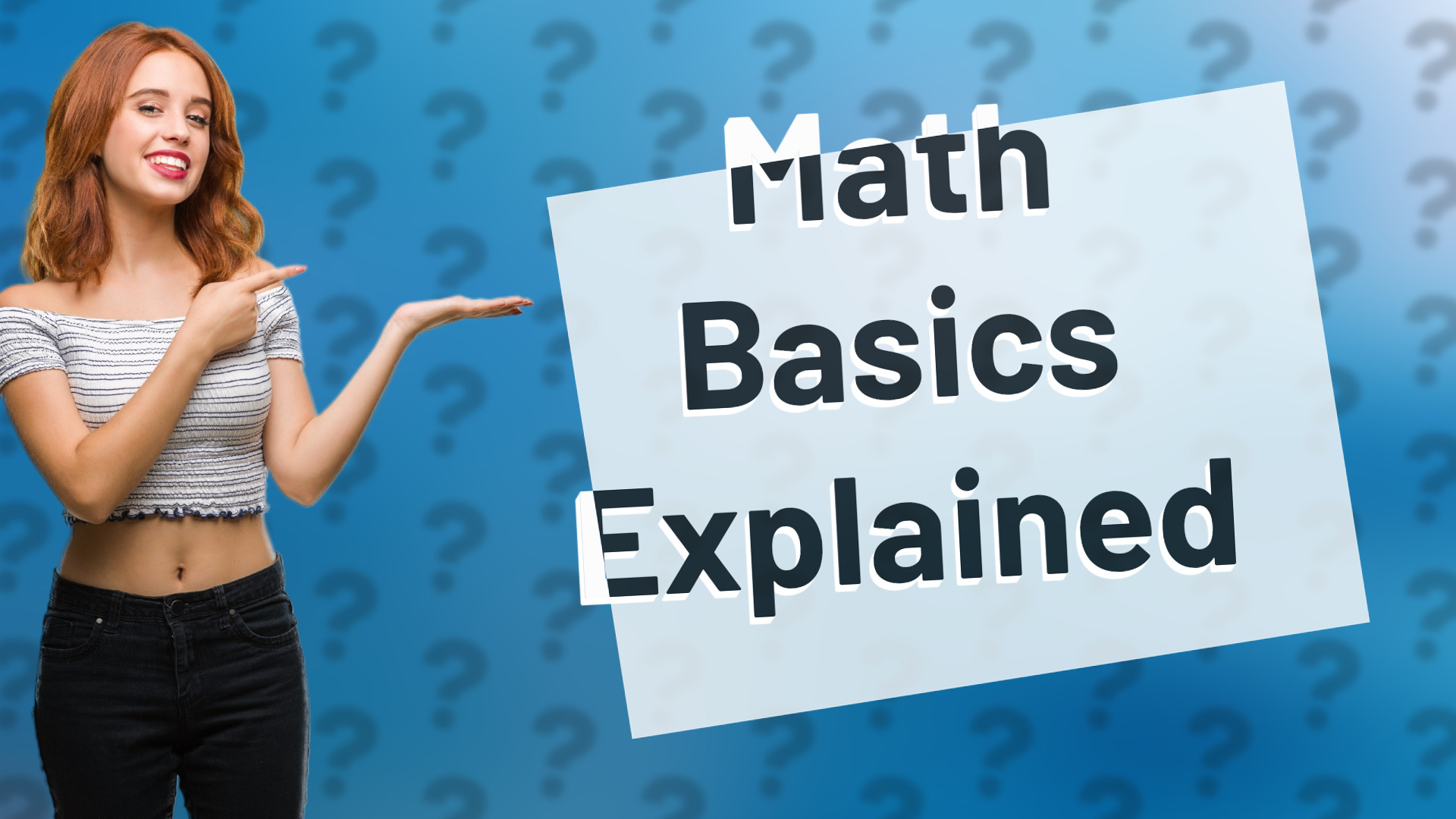 Math Basics Explained