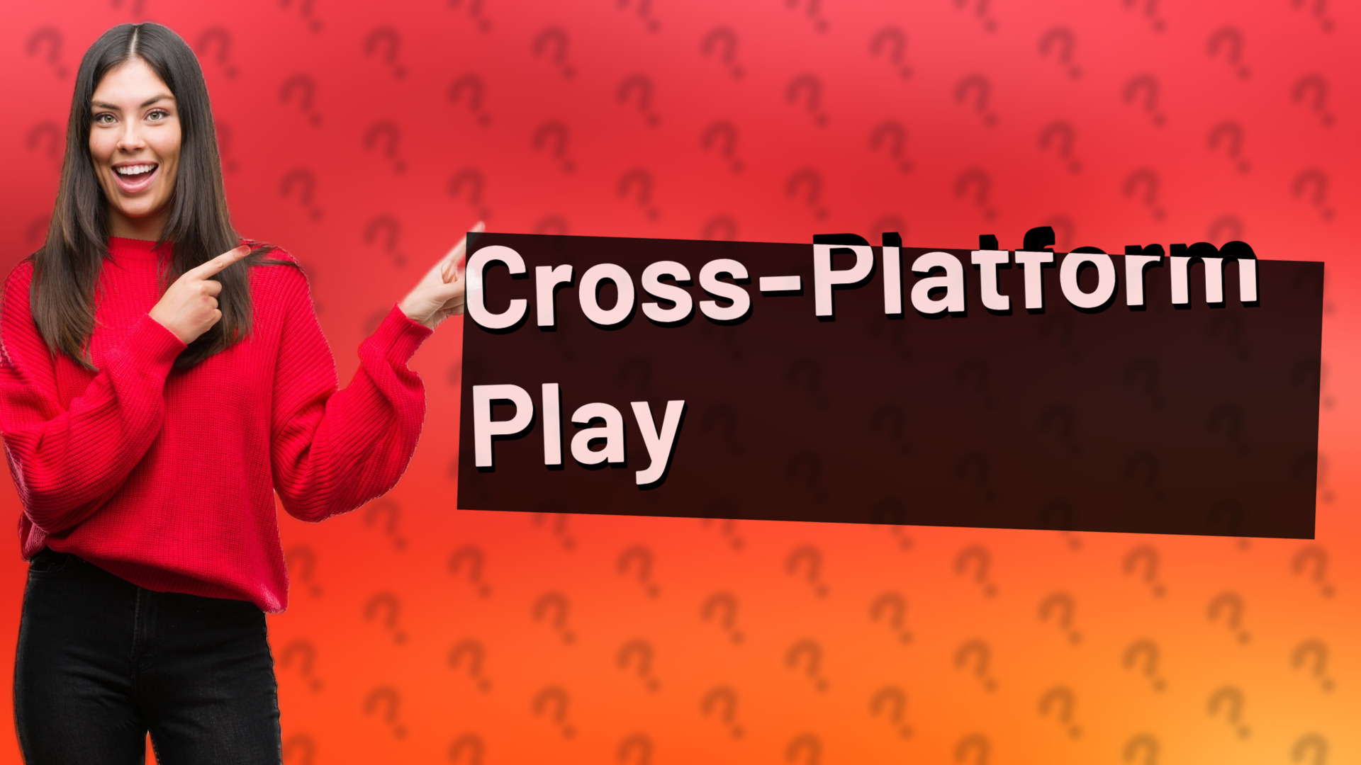 Cross-Platform Play