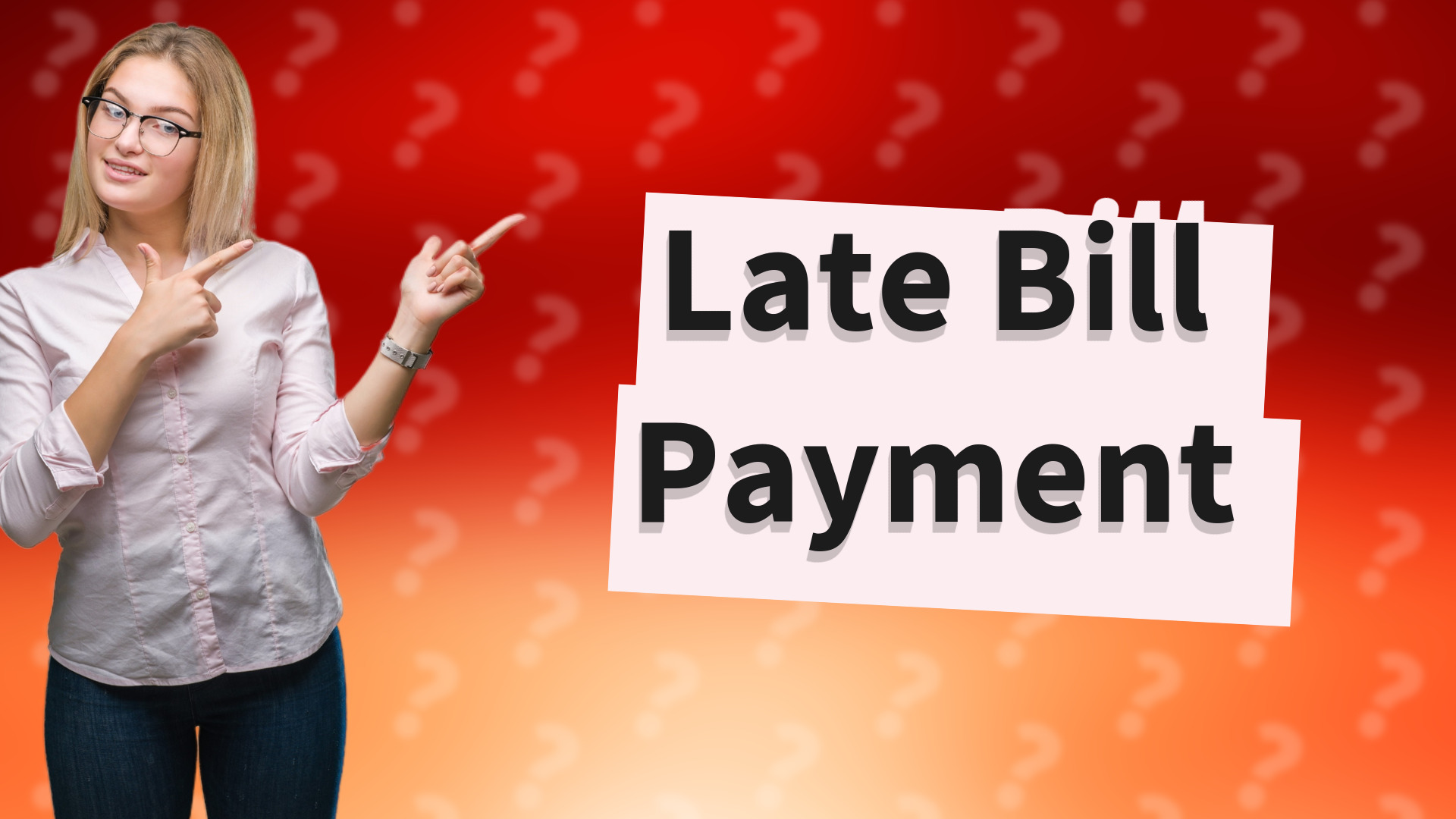 Late Bill Payment