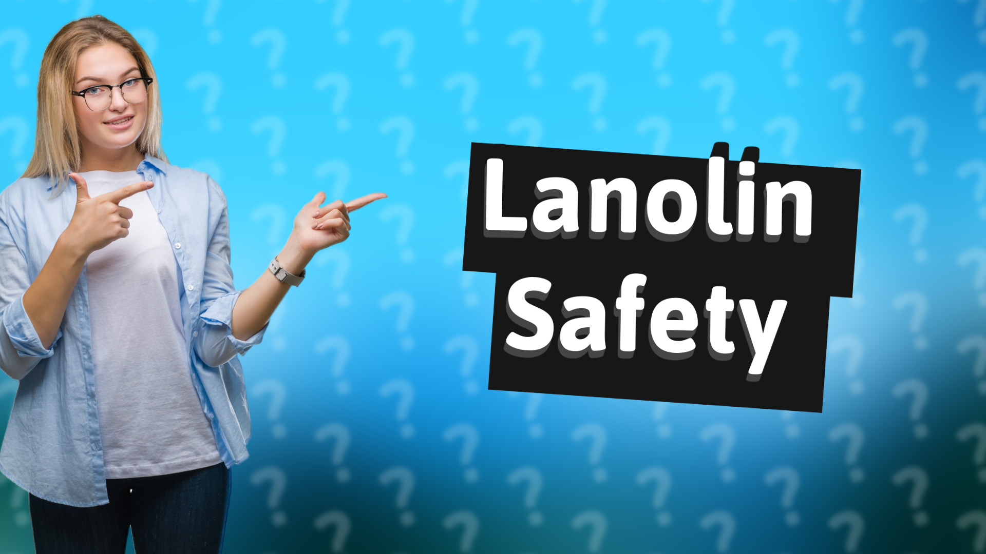 Lanolin Safety