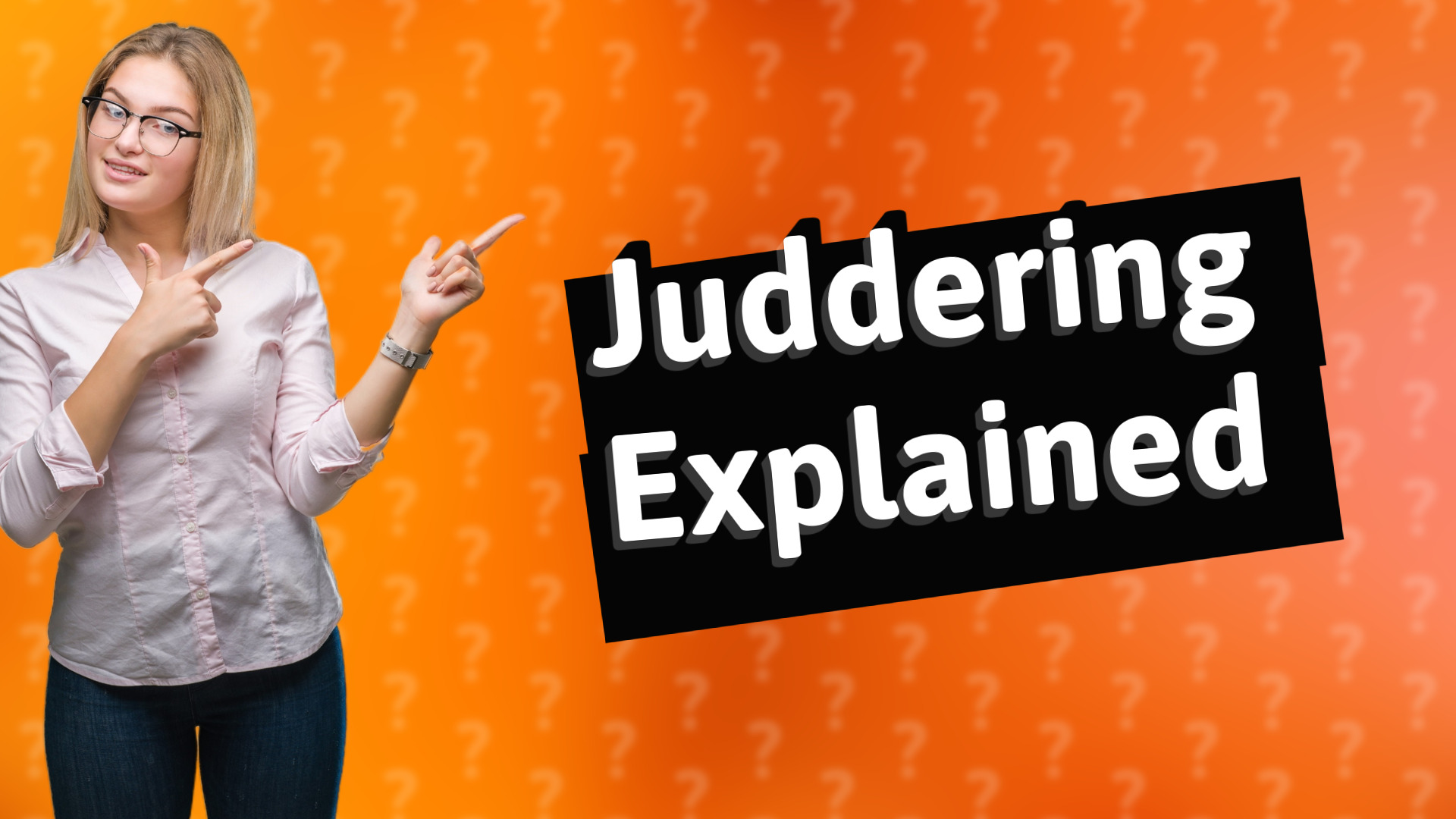 Juddering Explained