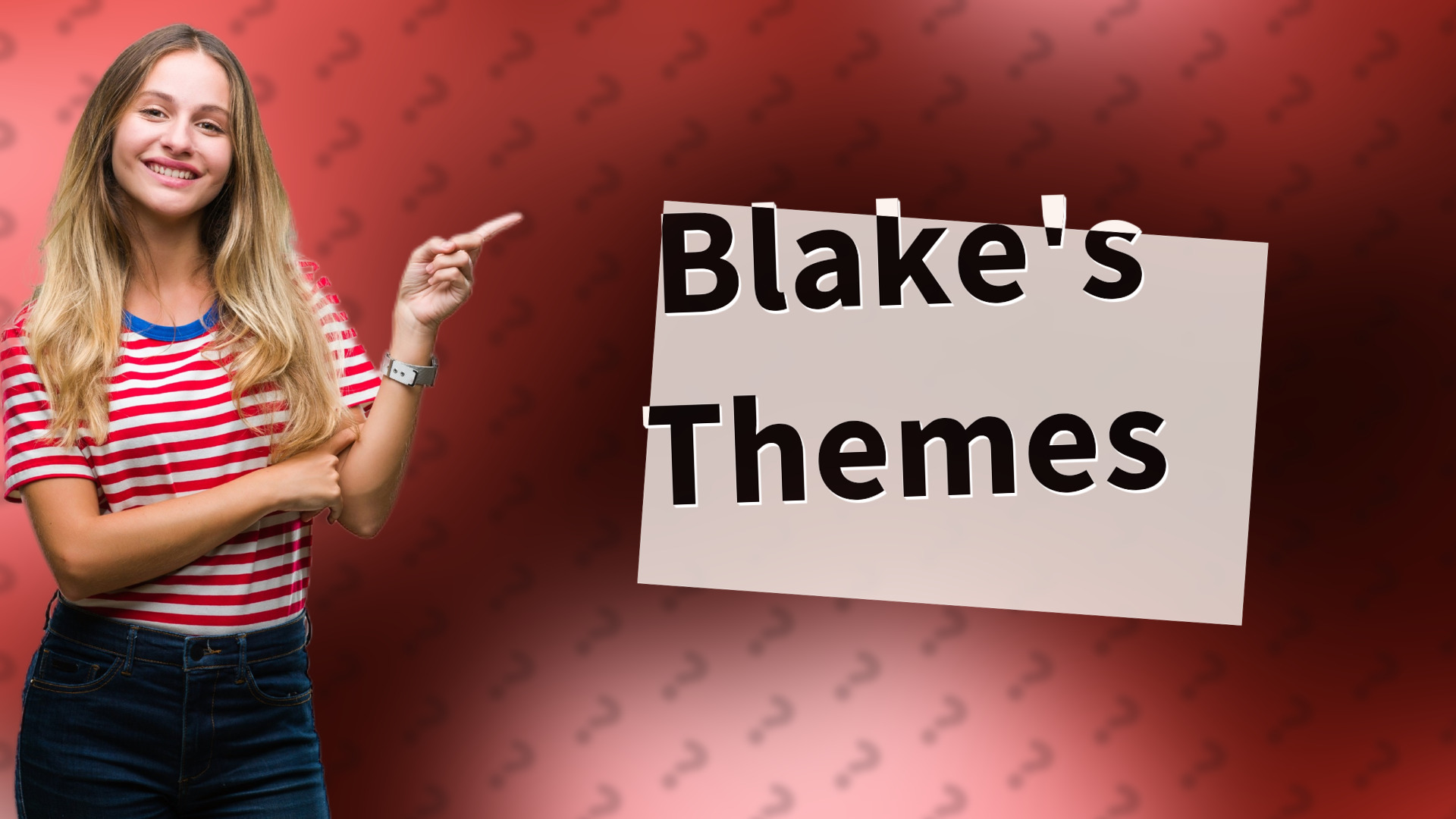 Blake's Themes