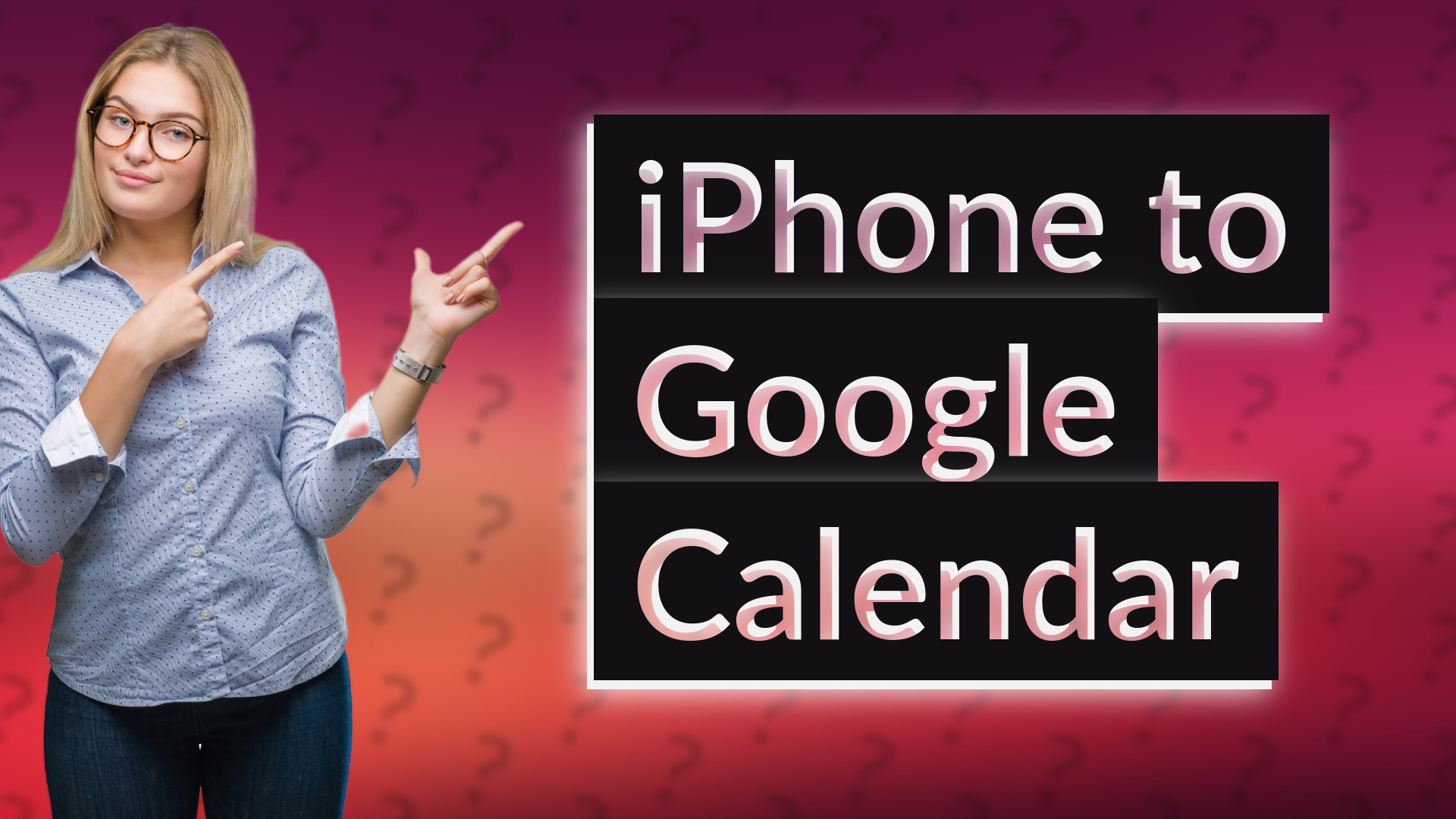 iPhone to Google Calendar