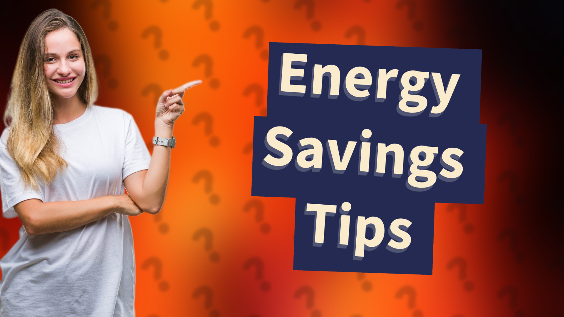 Energy Savings Tips