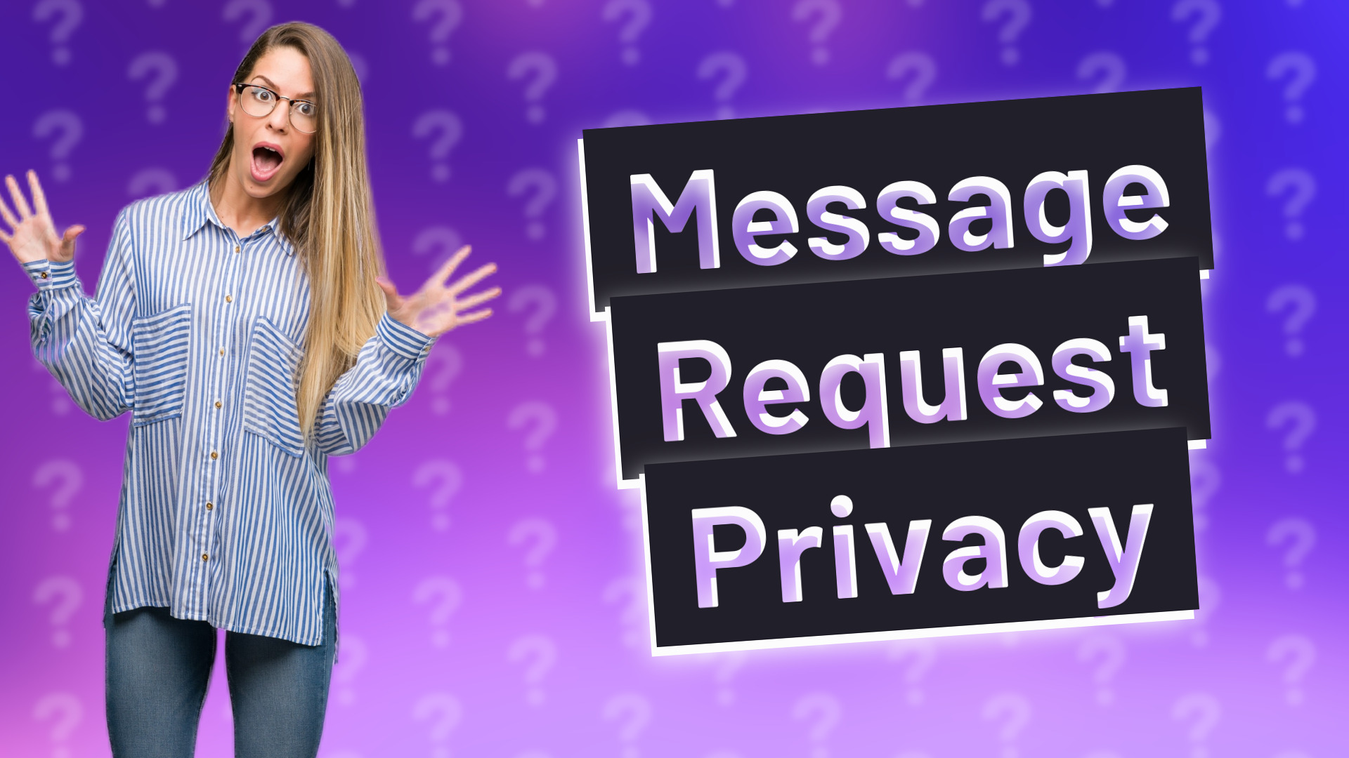 Message Request Privacy