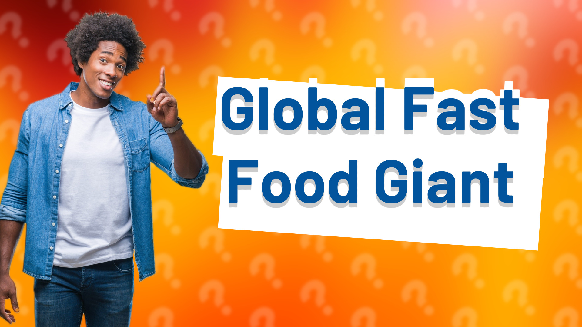Global Fast Food Giant