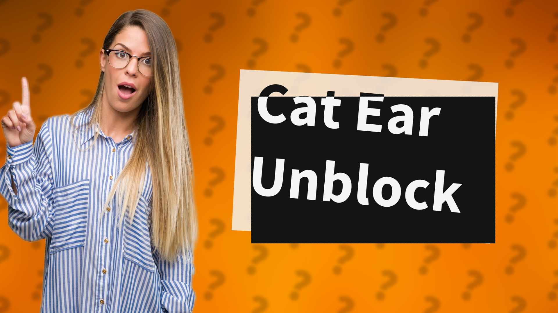 Cat Ear Unblock