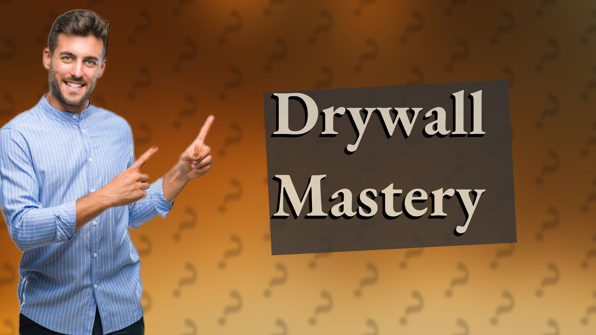 Drywall Mastery