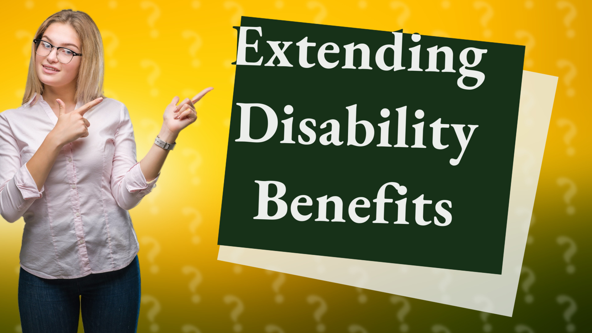 Extending Disability Benefits