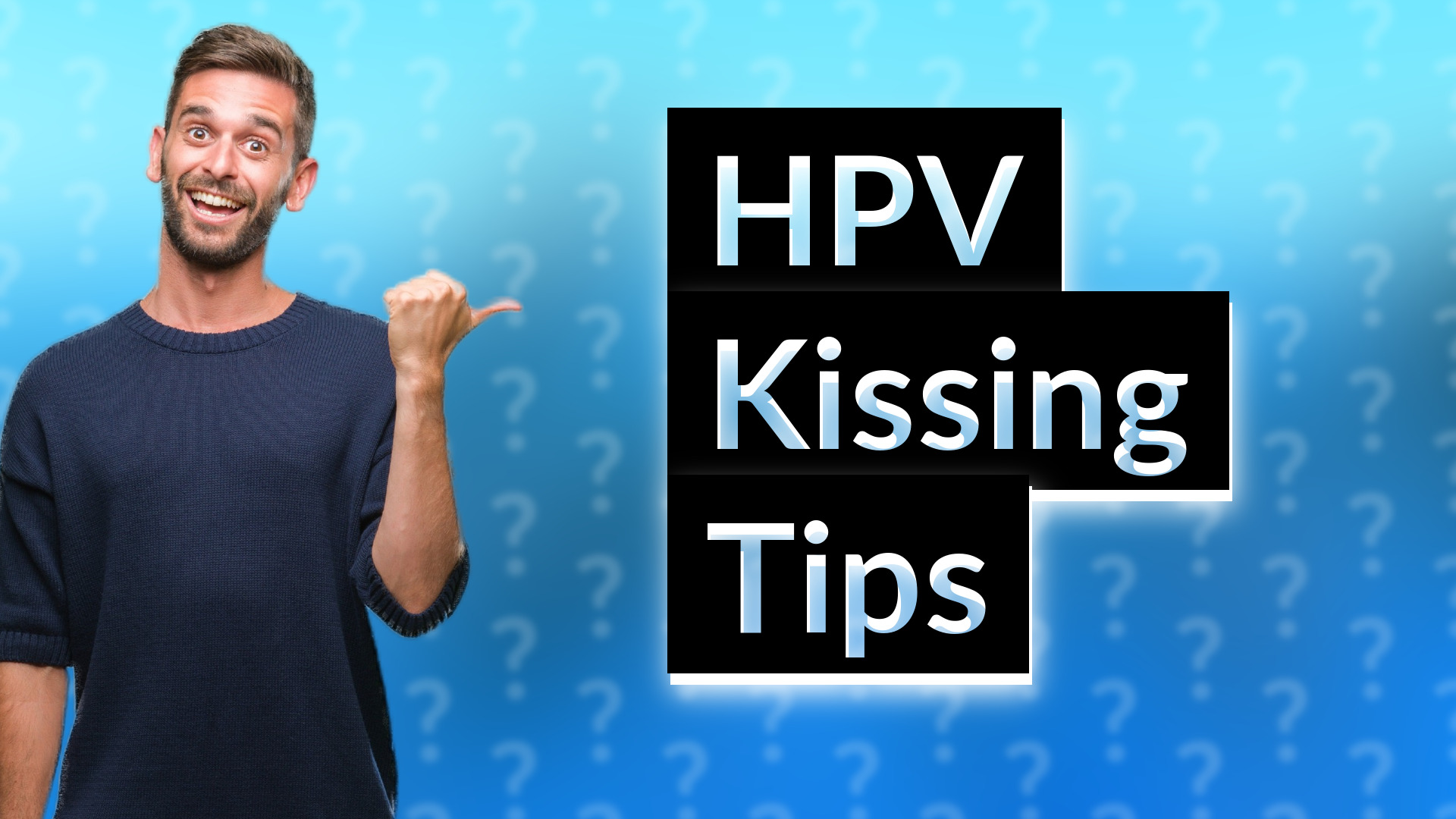 HPV Kissing Tips