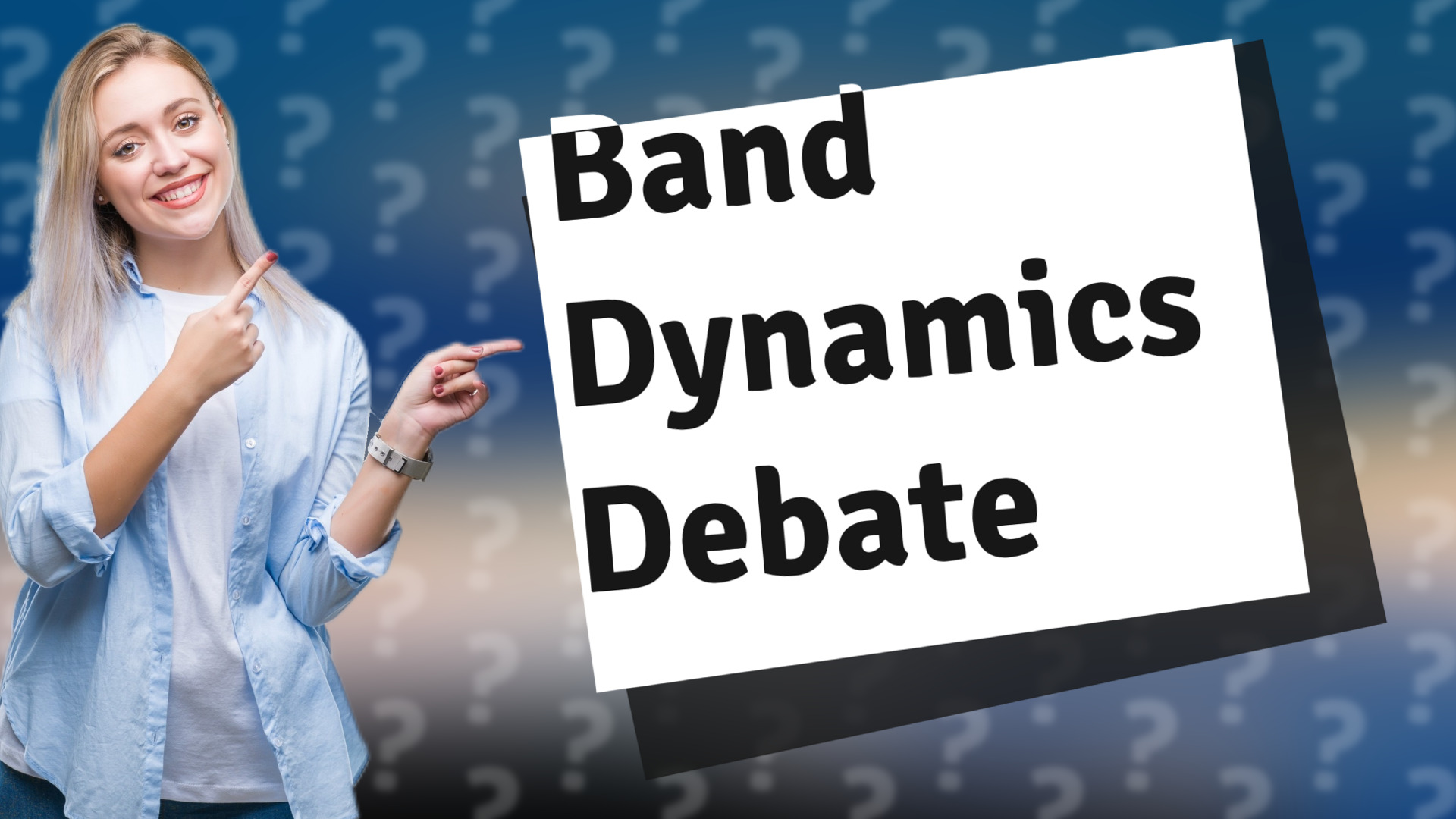 Band Dynamics Debate