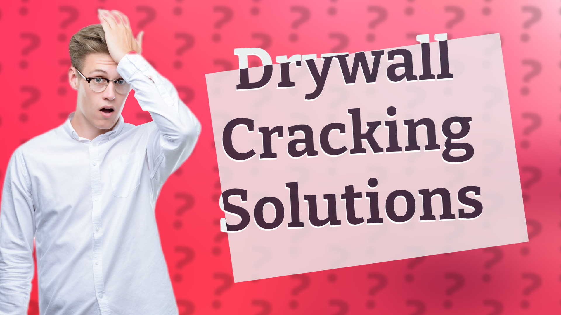 Drywall Cracking Solutions