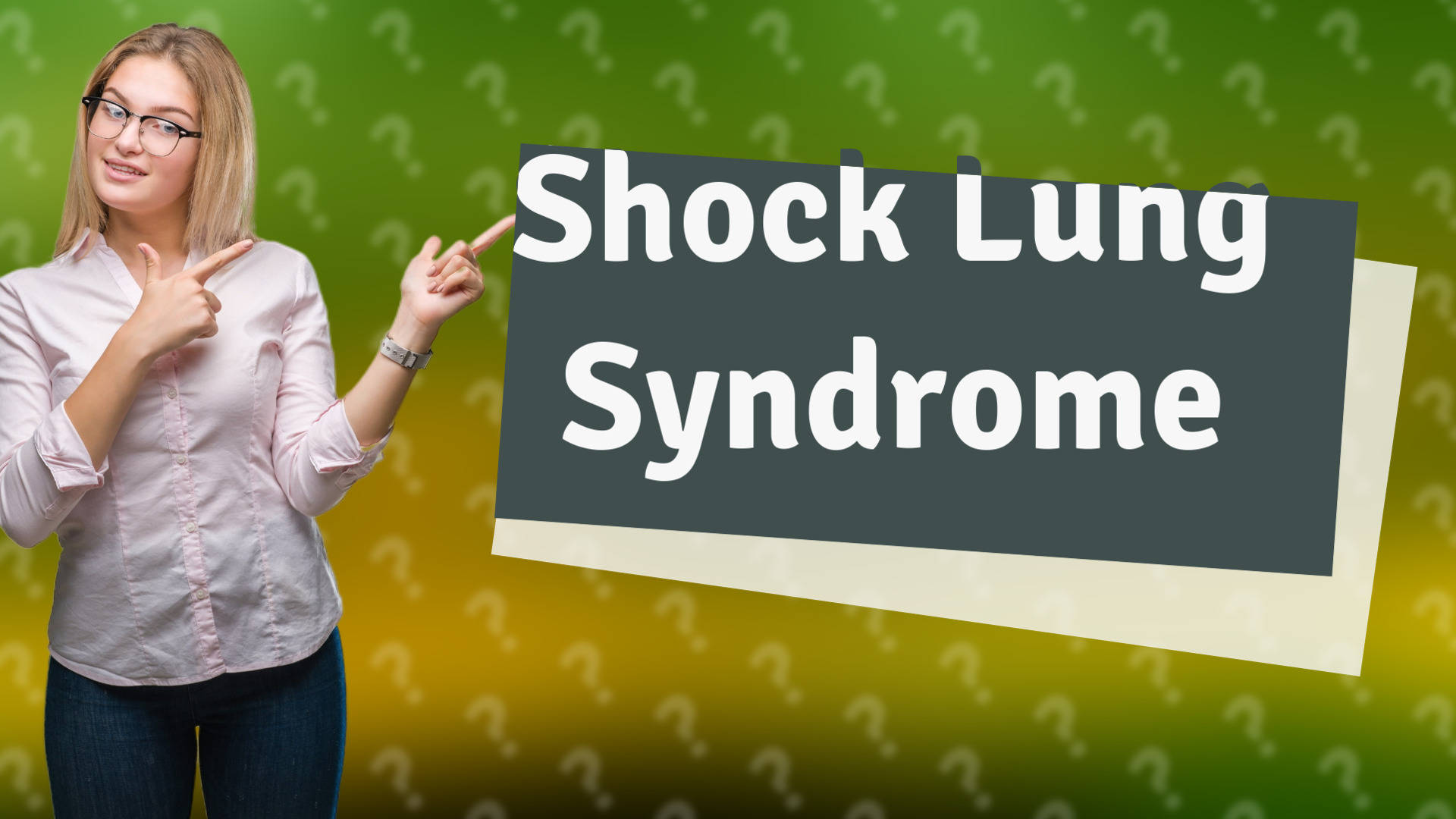 Shock Lung Syndrome