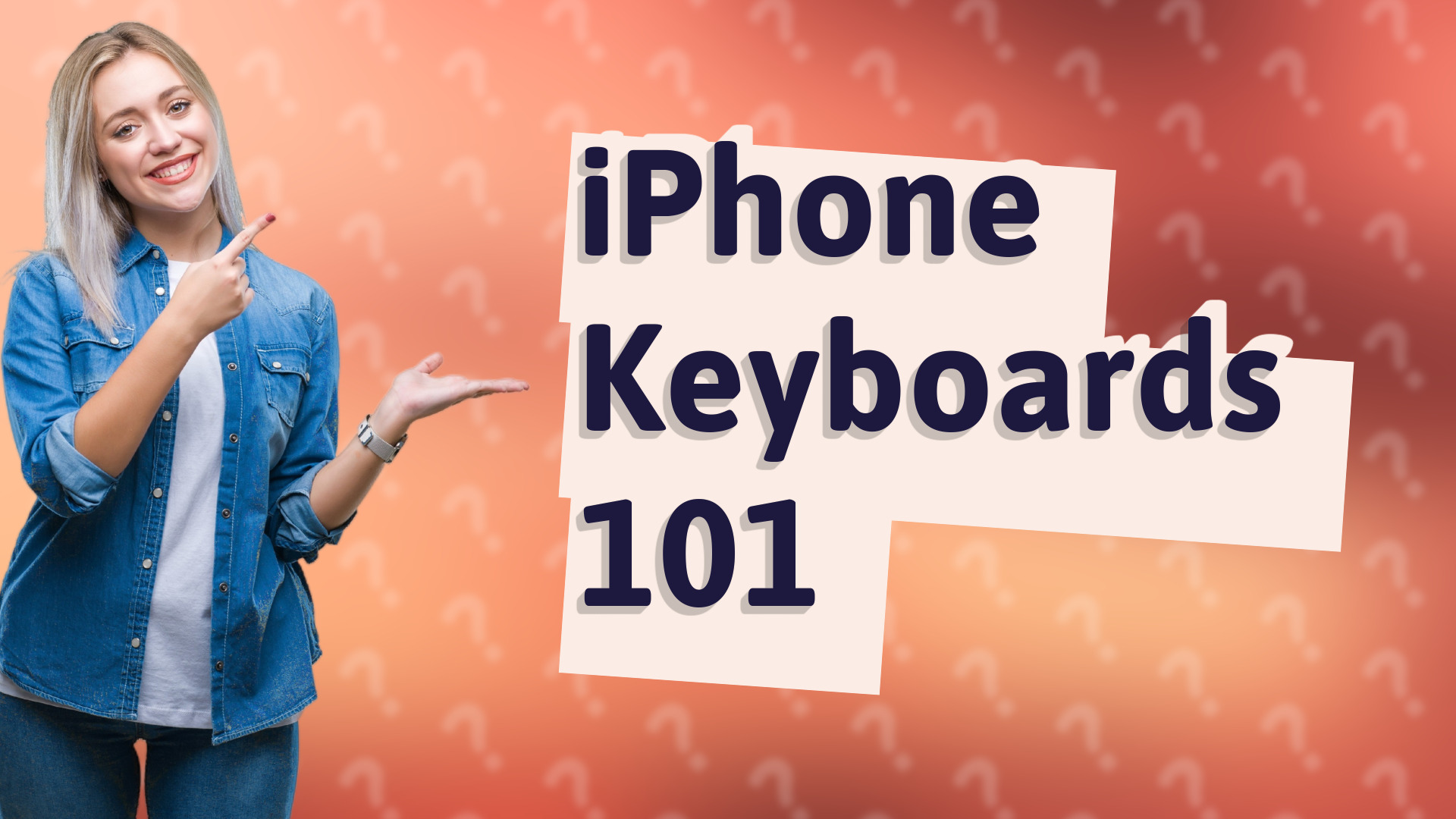 iPhone Keyboards 101