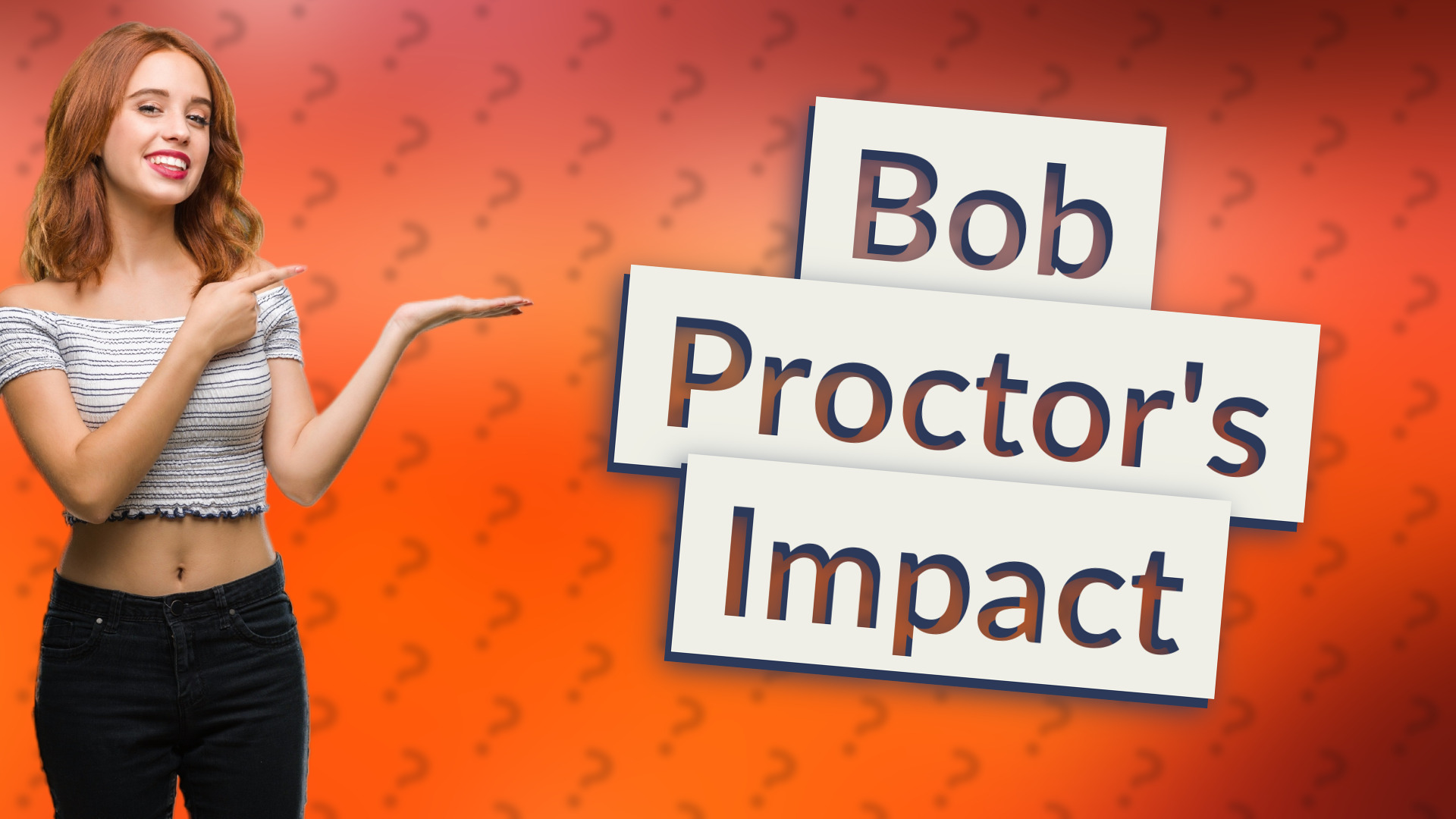 Bob Proctor's Impact