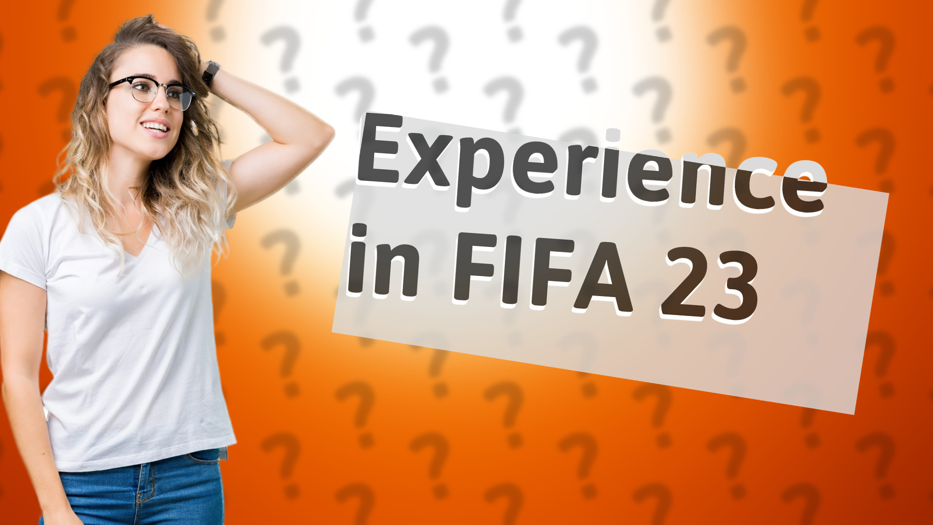 Experience in FIFA 23