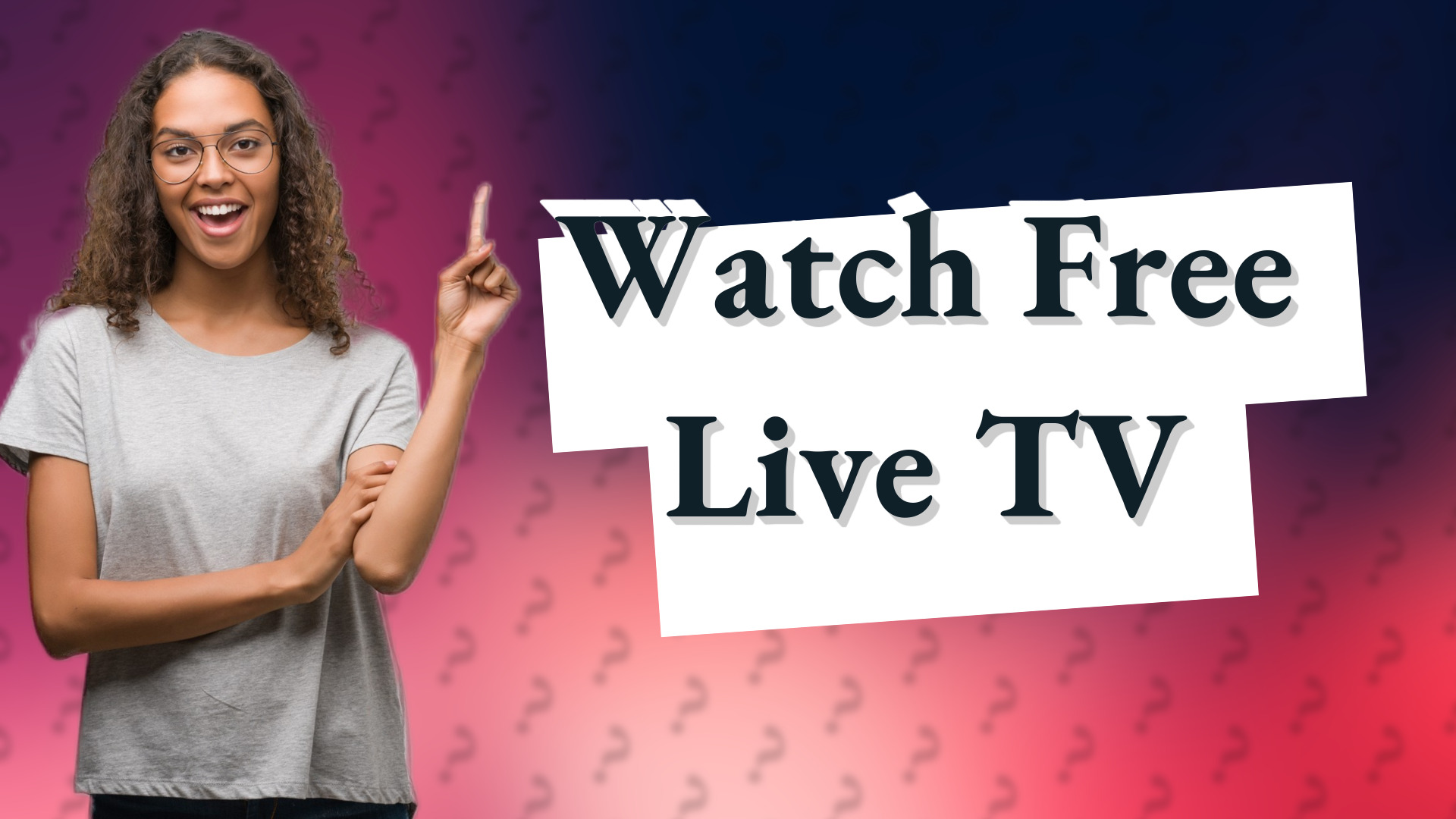 Watch Free Live TV