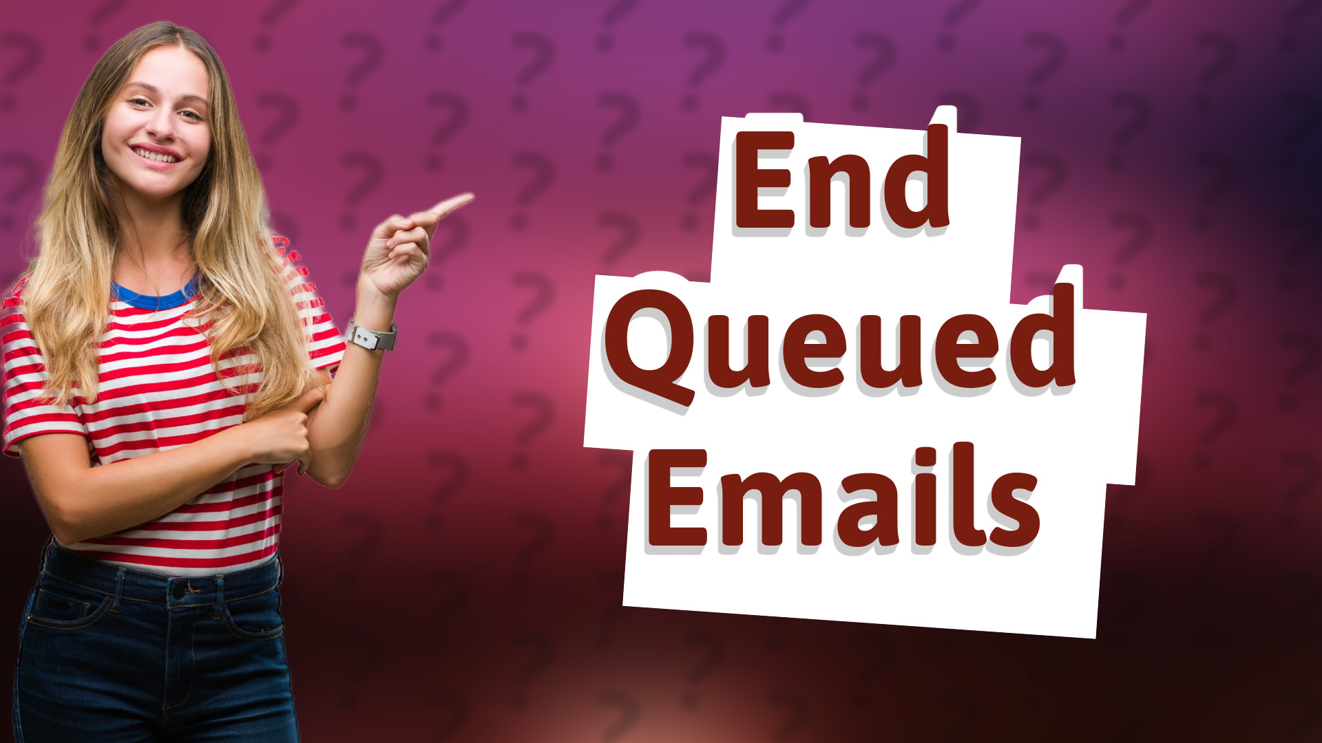 End Queued Emails
