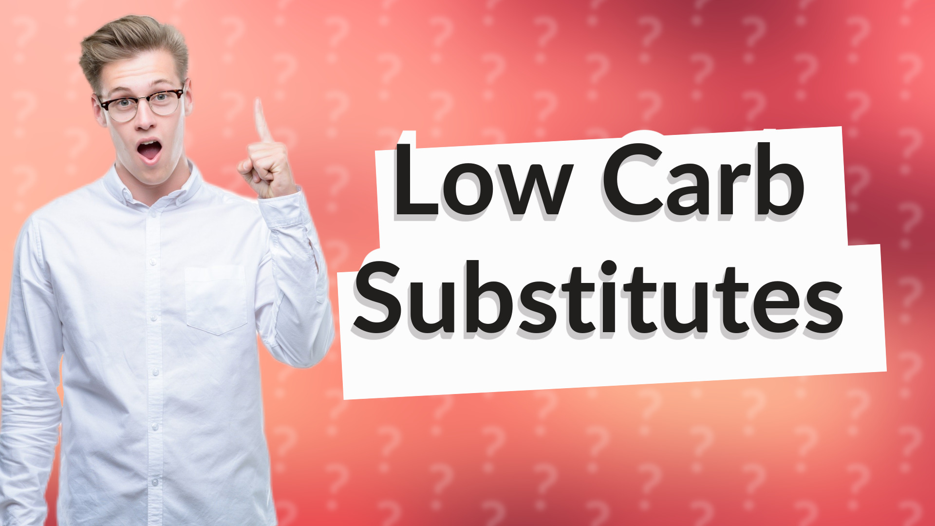 Low Carb Substitutes
