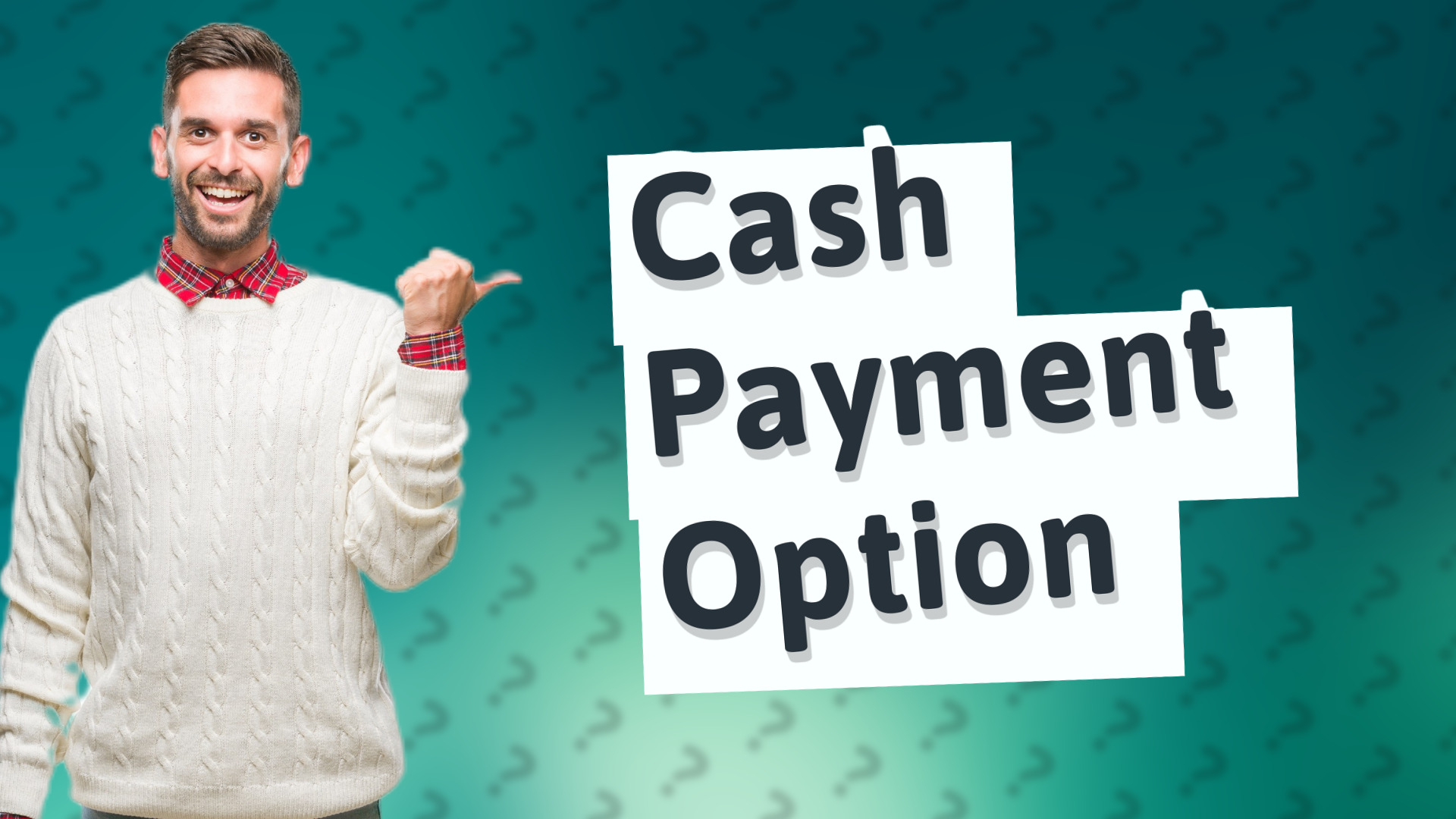 Cash Payment Option