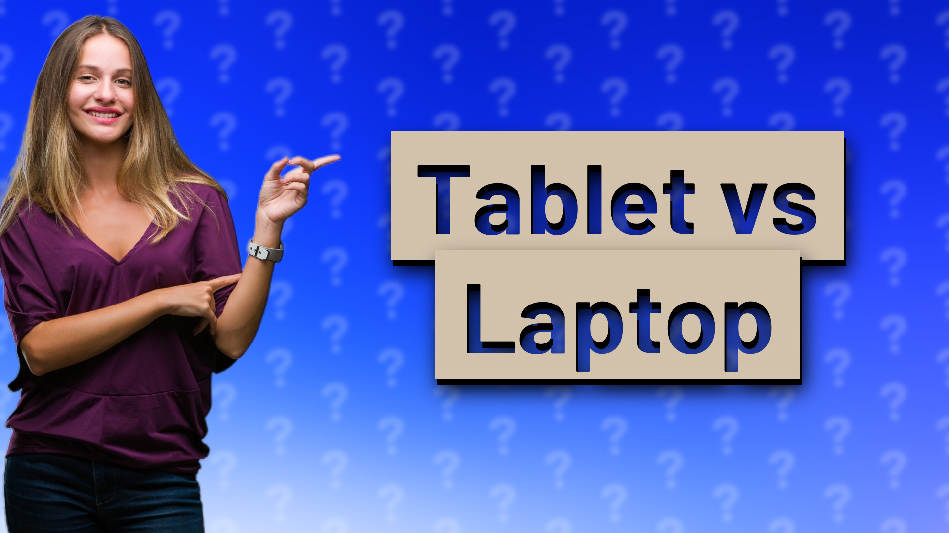 Tablet vs Laptop