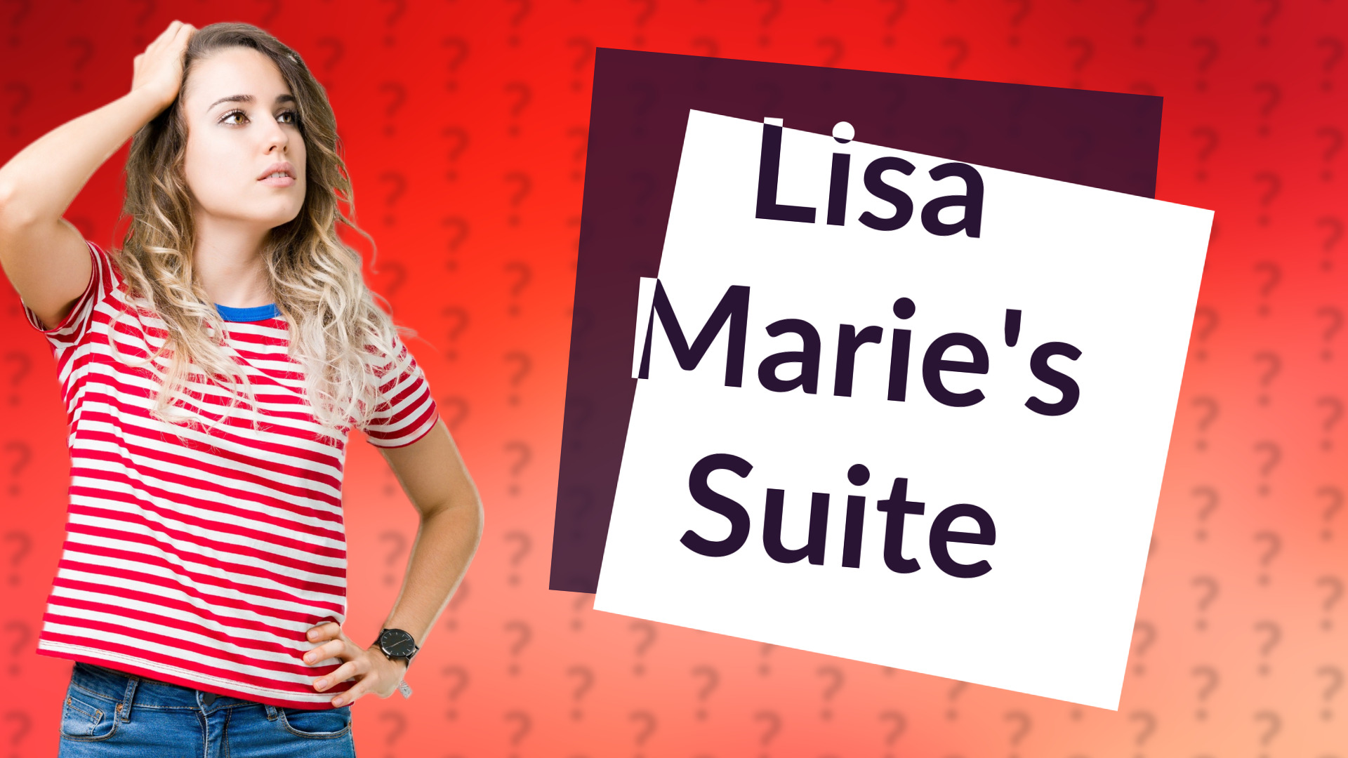 Lisa Marie's Suite