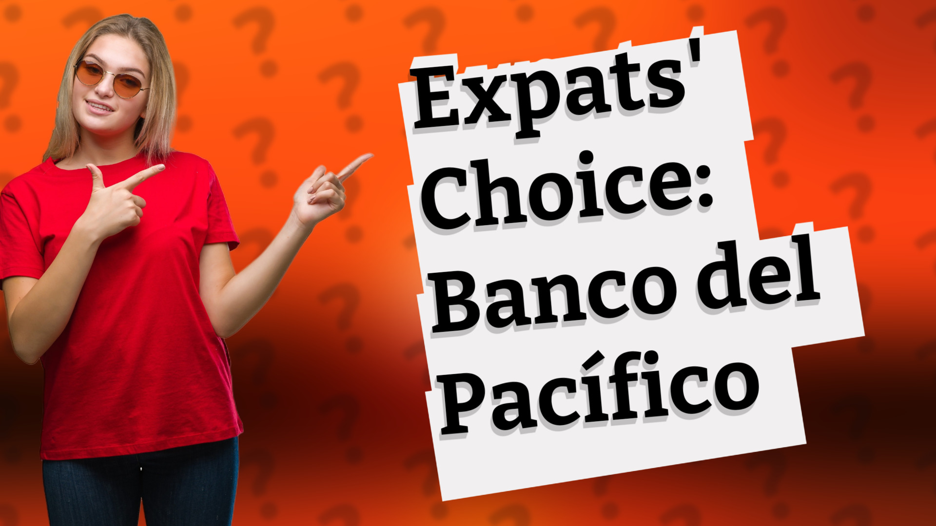 Expats' Choice: Banco del Pacífico