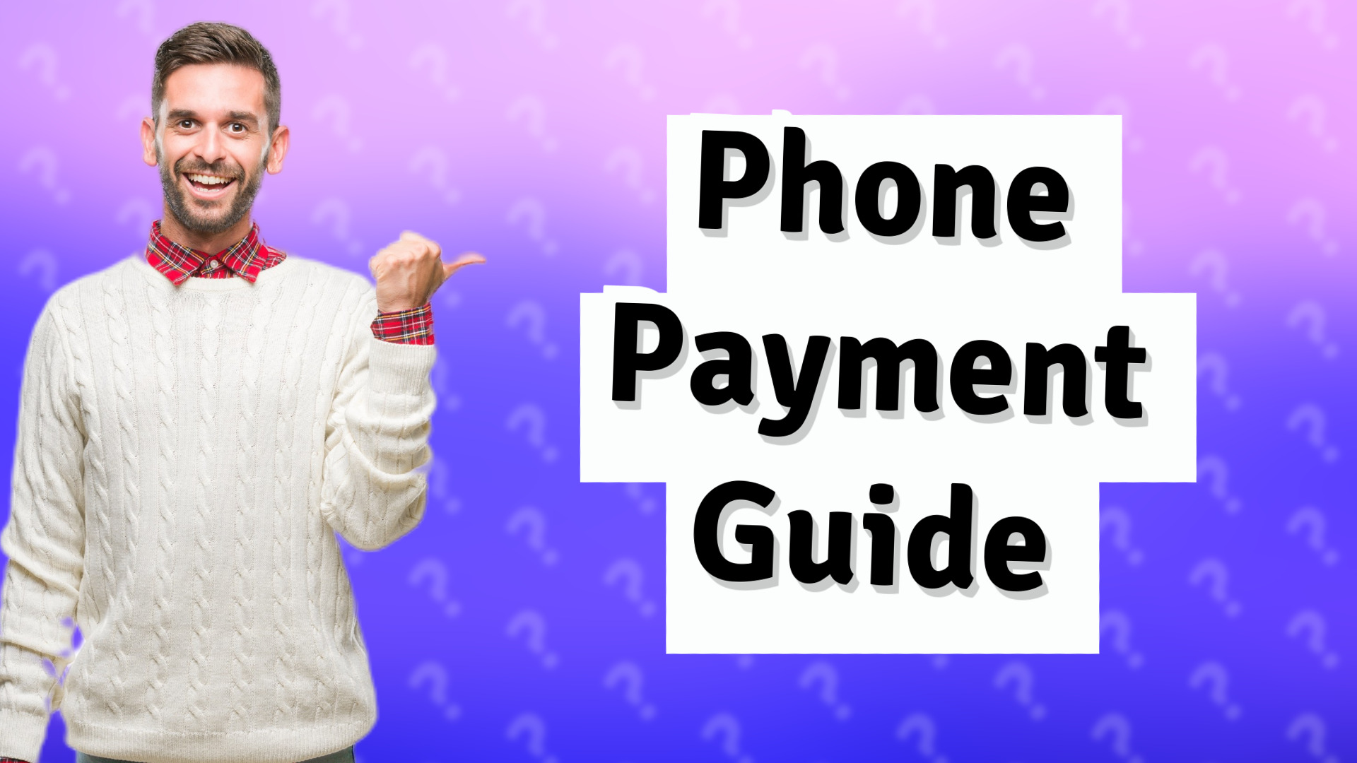 Phone Payment Guide