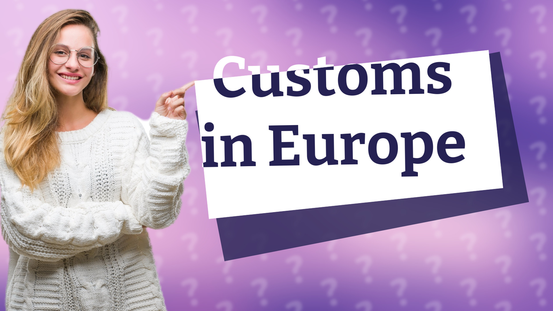 Customs in Europe