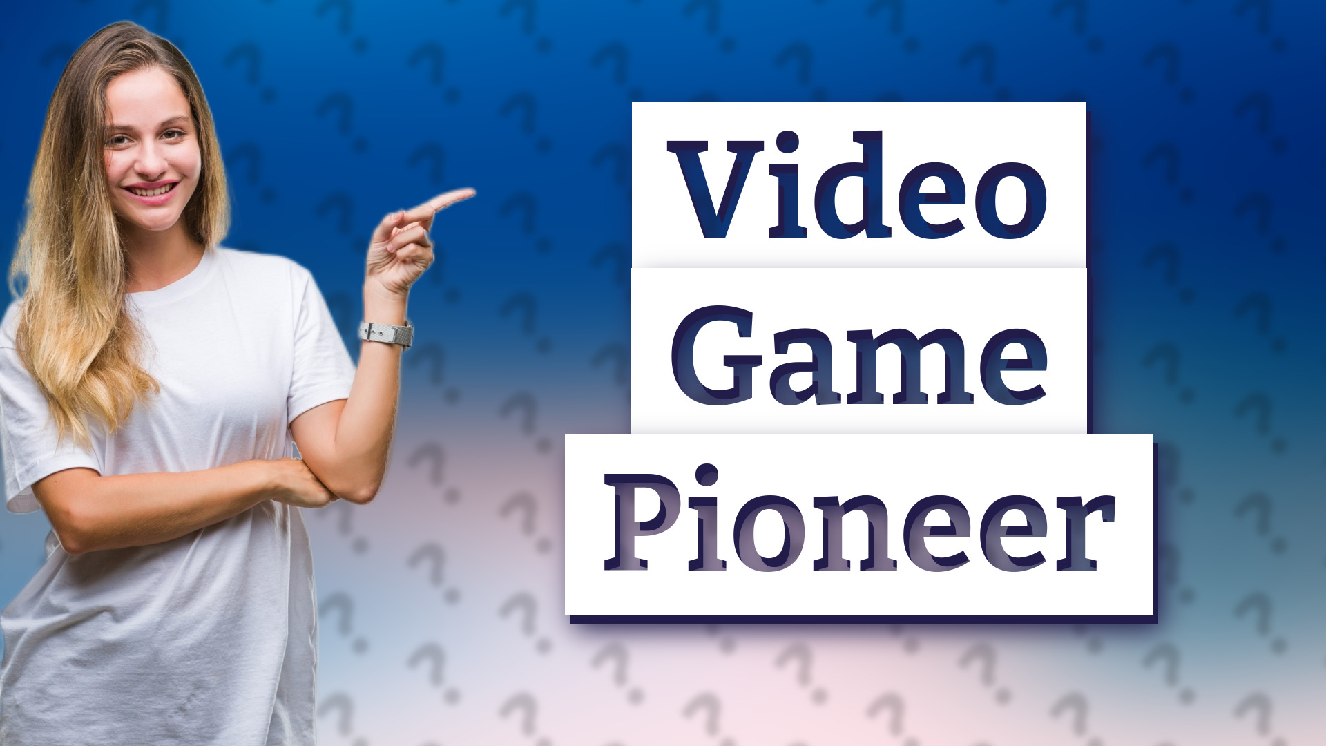 Video Game Pioneer