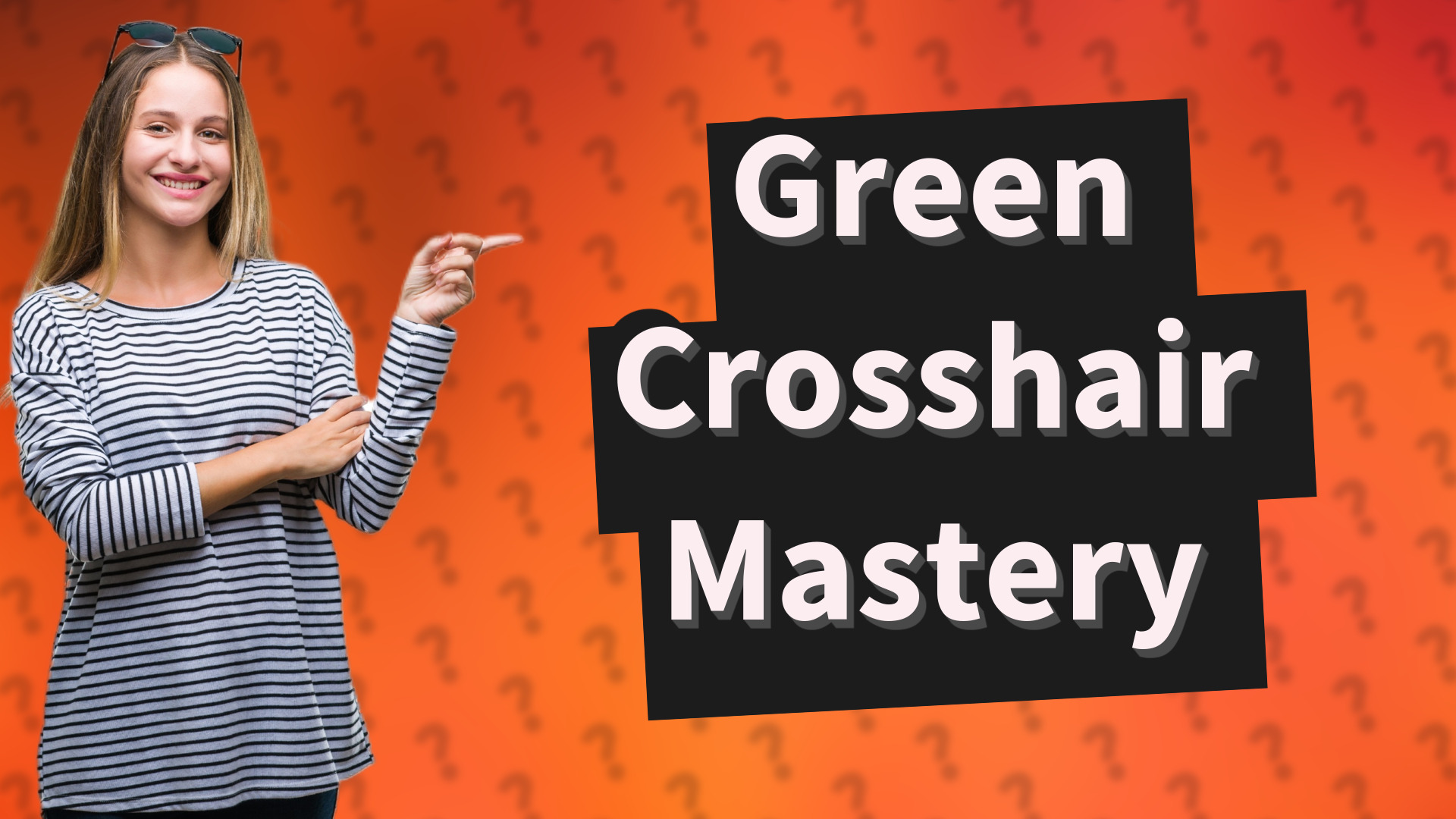 Green Crosshair Mastery