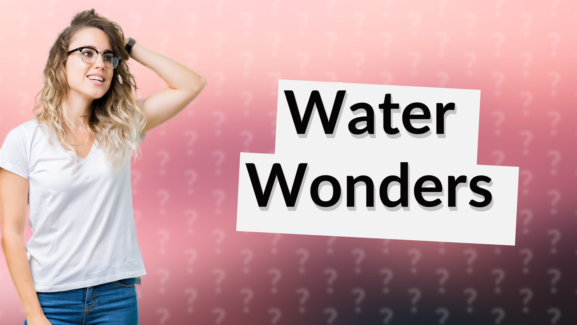 Water Wonders
