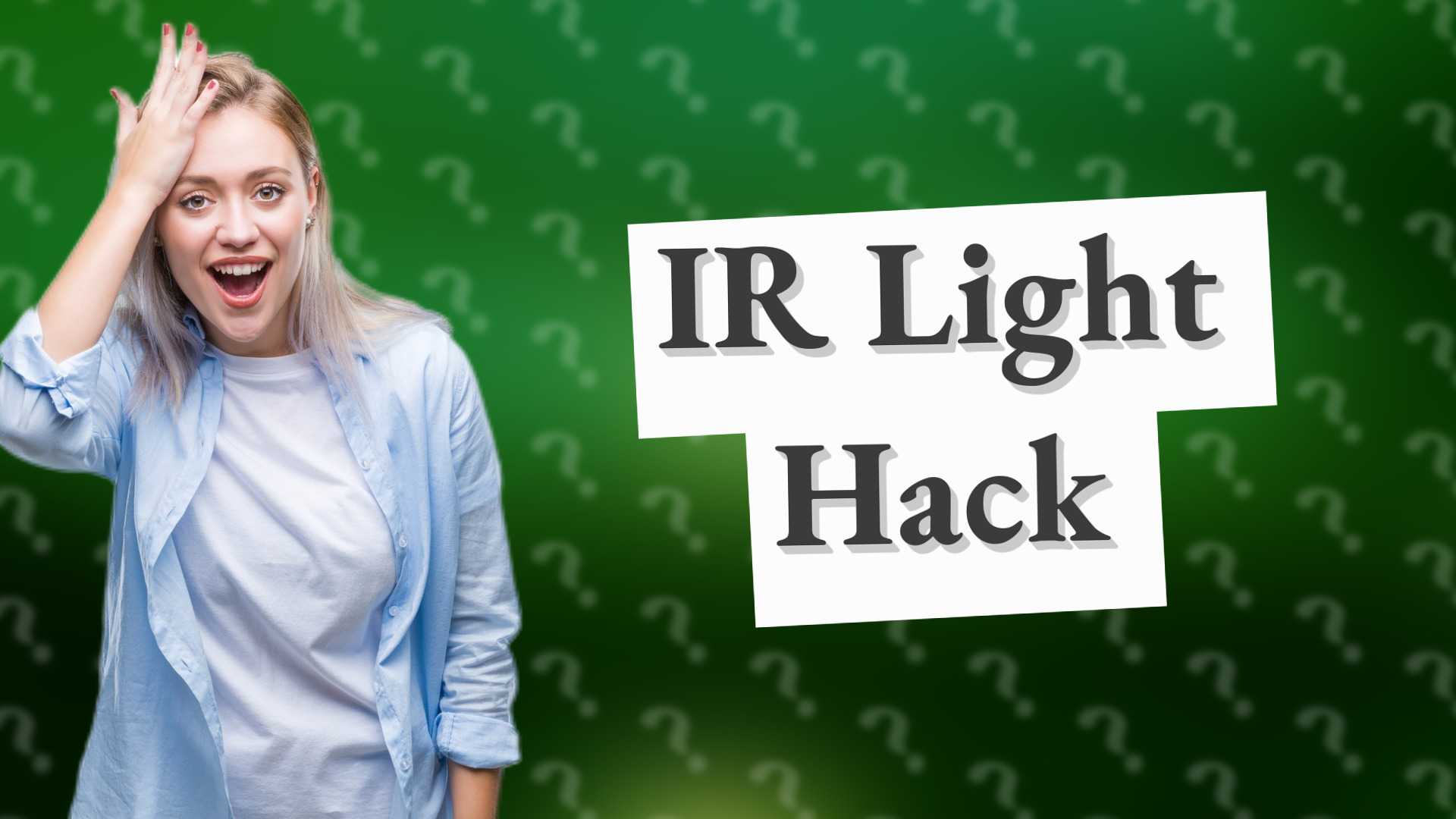 IR Light Hack
