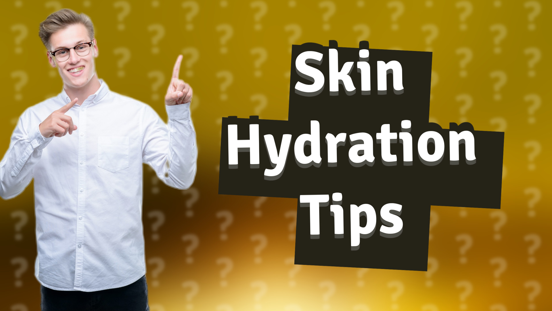 Skin Hydration Tips