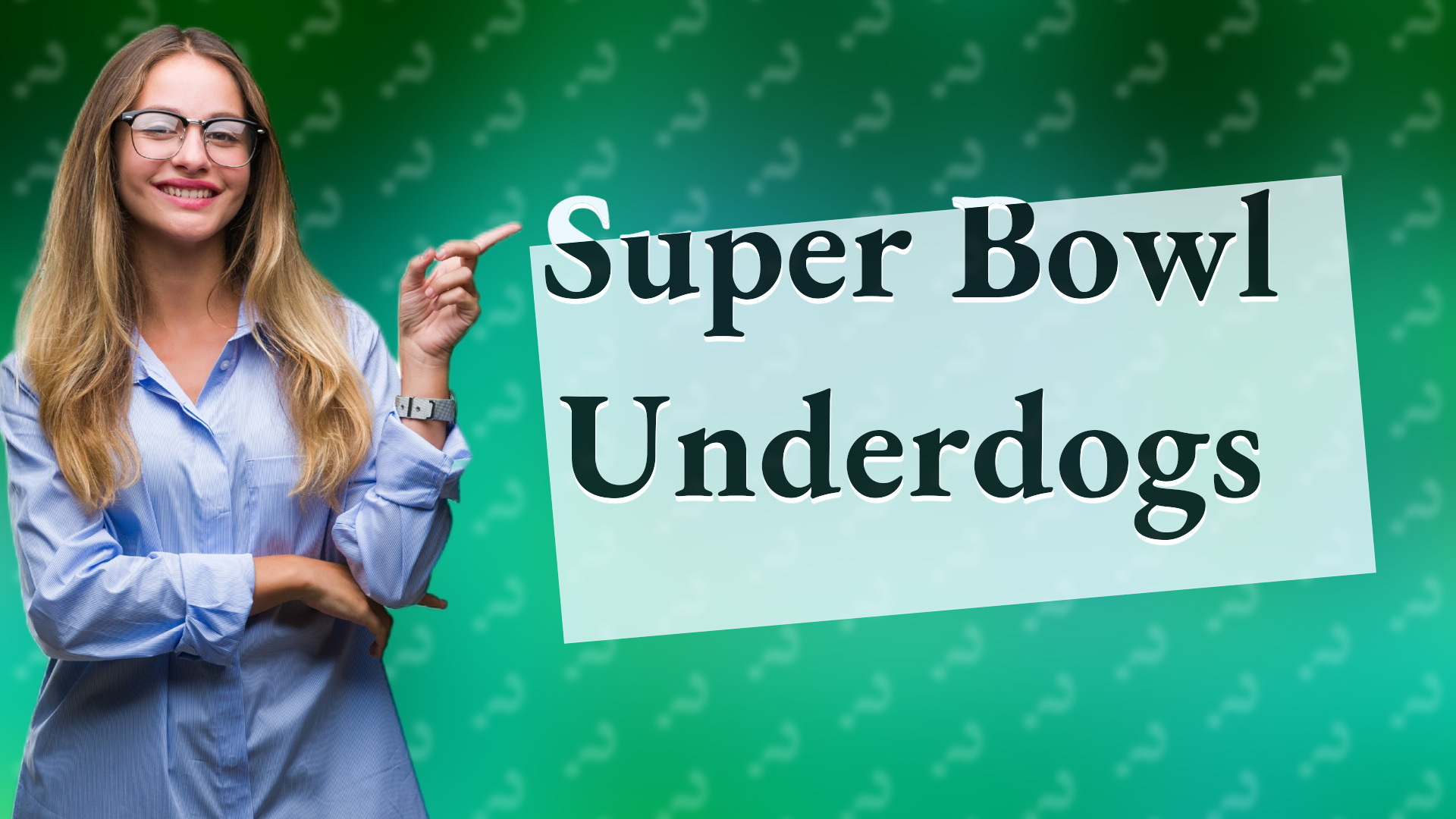 Super Bowl Underdogs