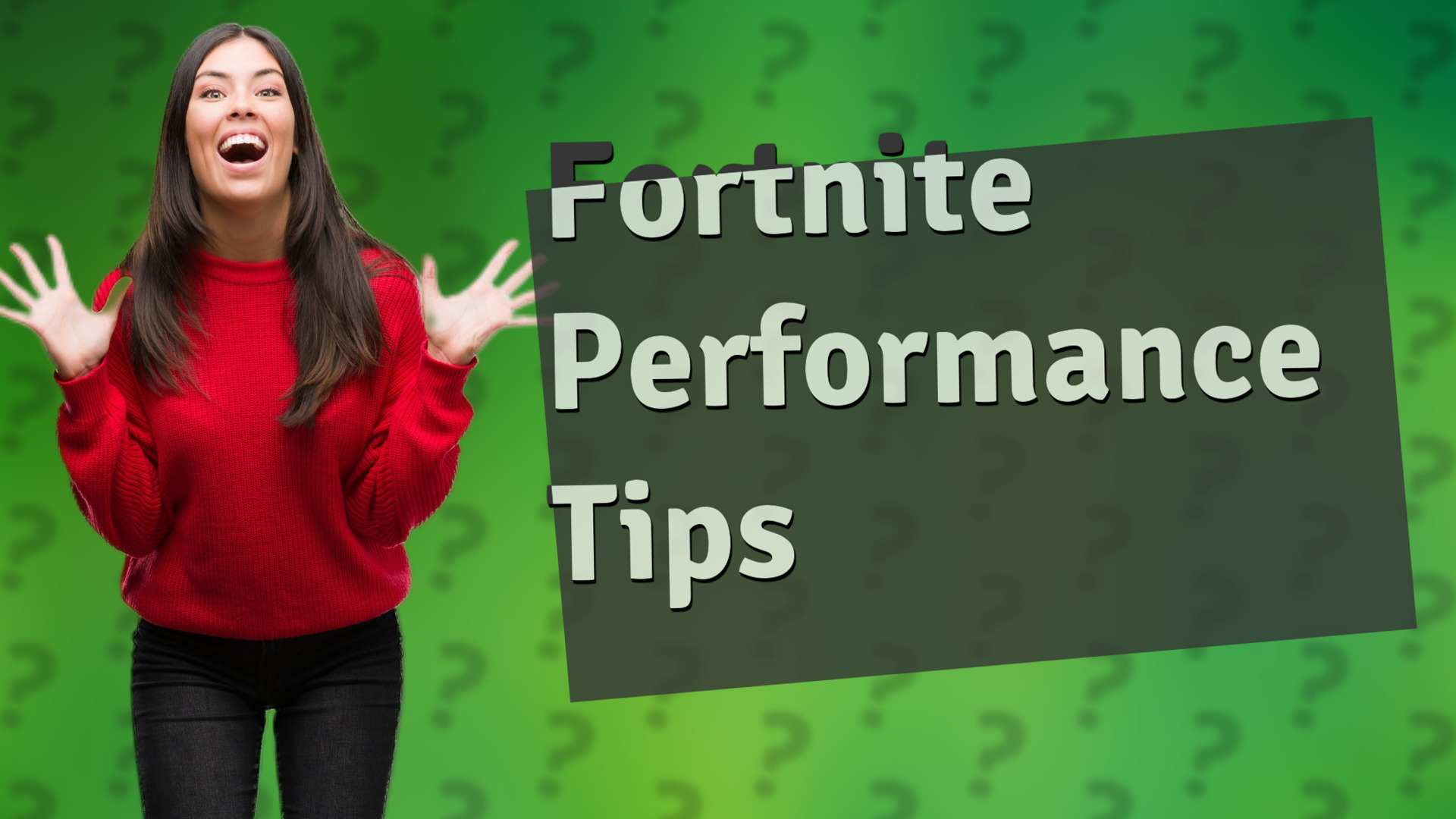 Fortnite Performance Tips