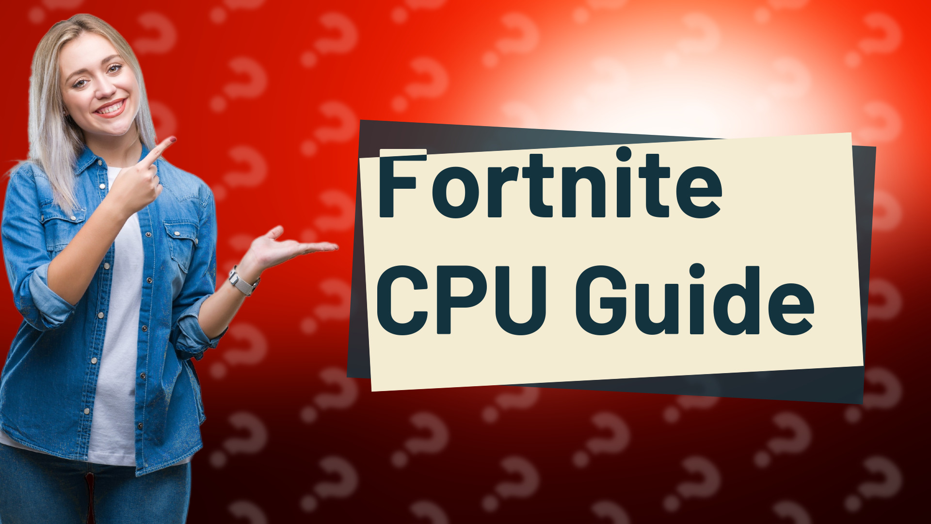Fortnite CPU Guide