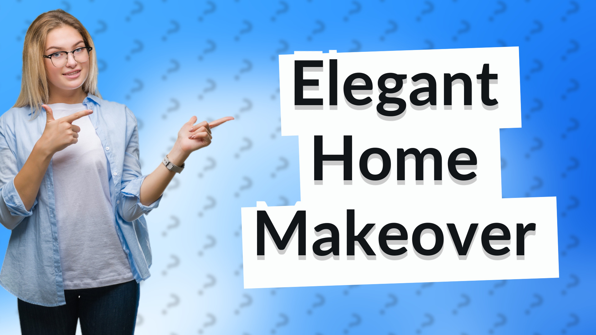 Elegant Home Makeover