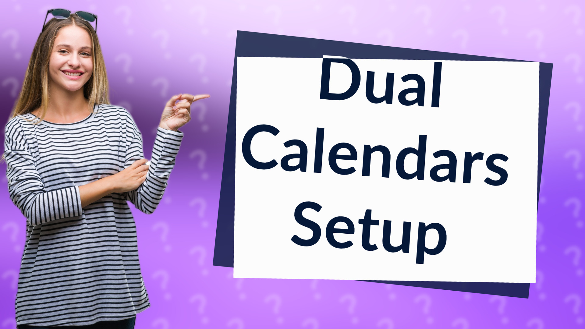 Dual Calendars Setup