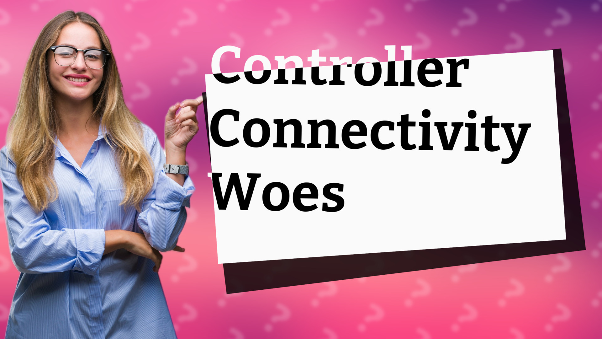 Controller Connectivity Woes