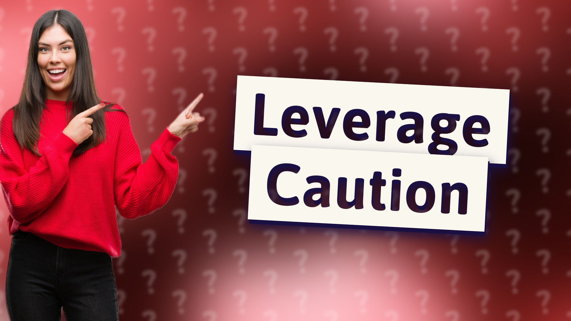 Leverage Caution