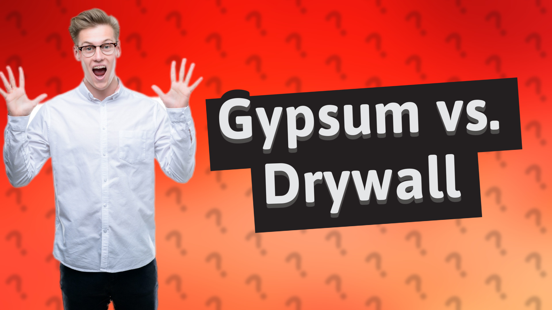 Gypsum vs. Drywall
