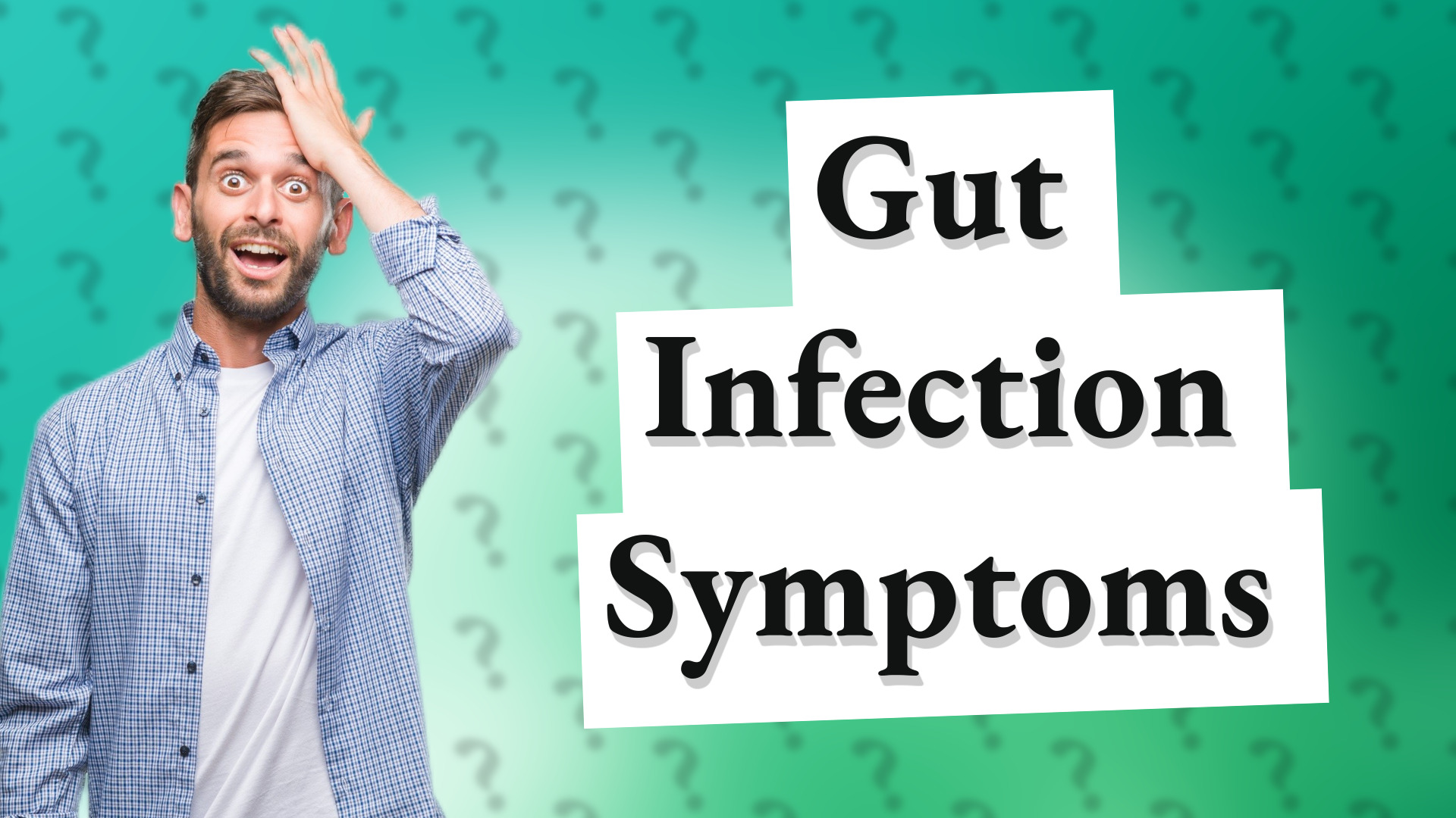 Gut Infection Symptoms