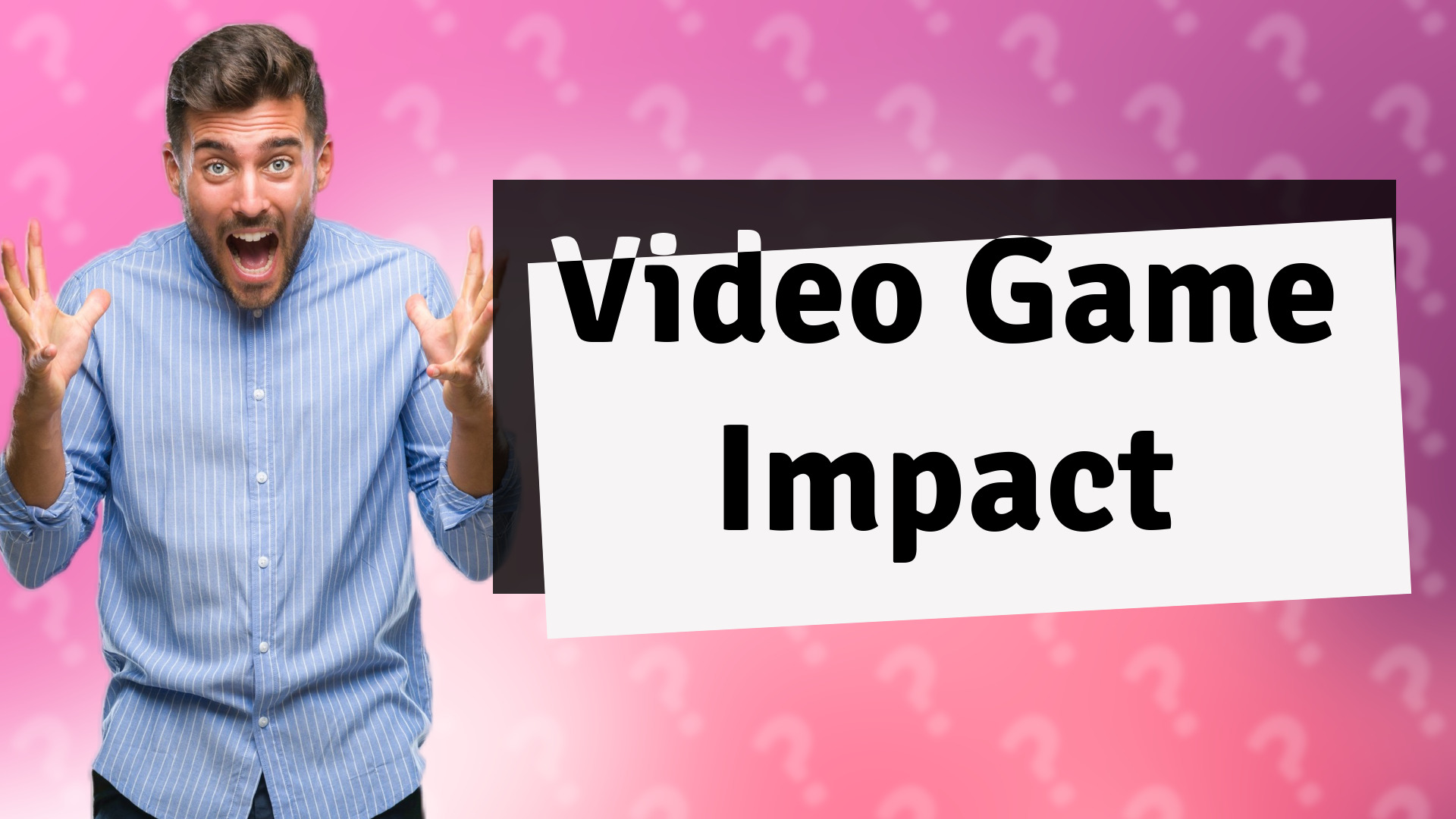 Video Game Impact