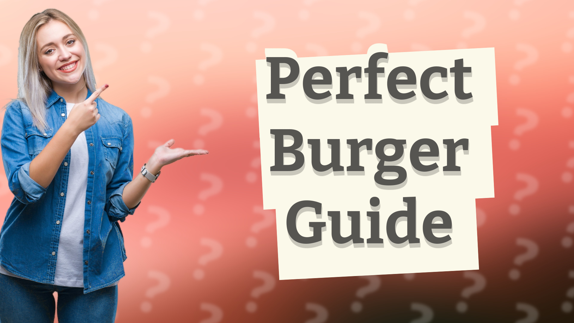 Perfect Burger Guide