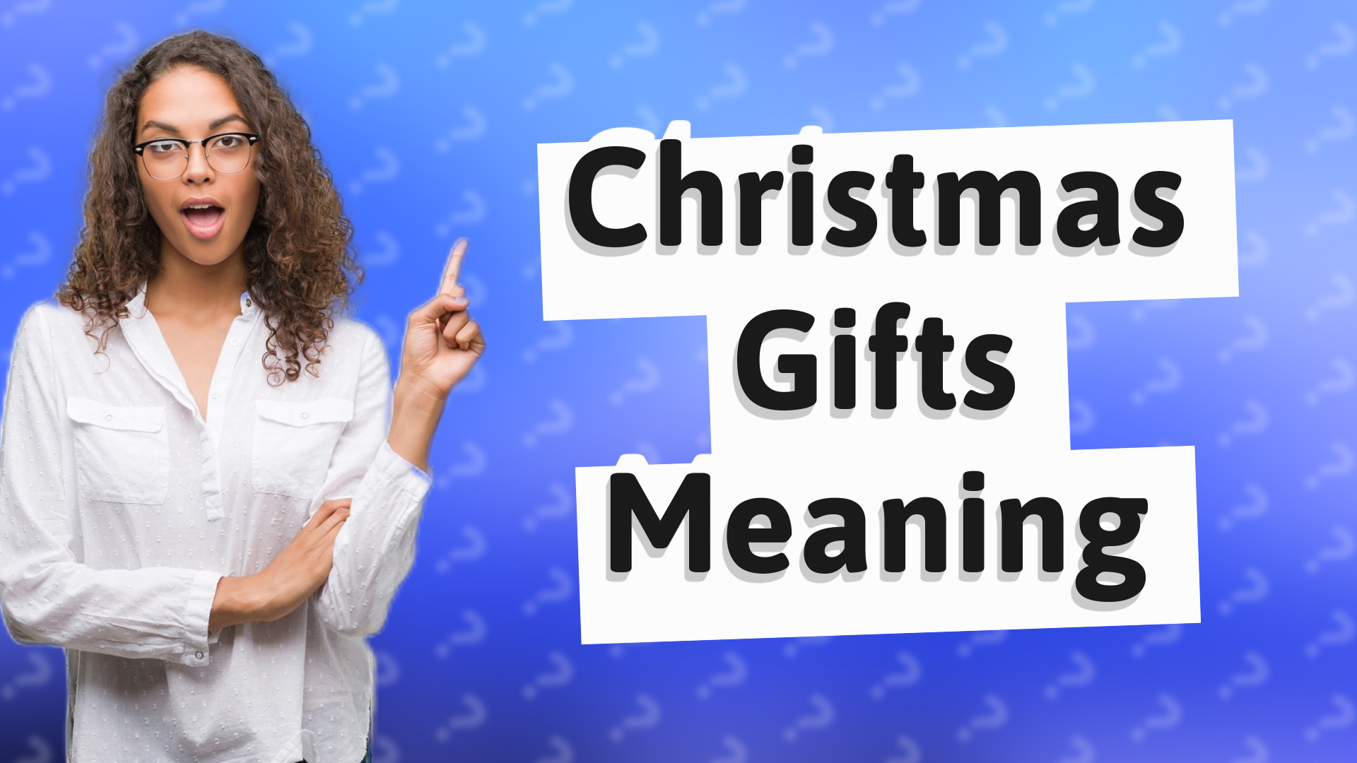 Christmas Gifts Meaning