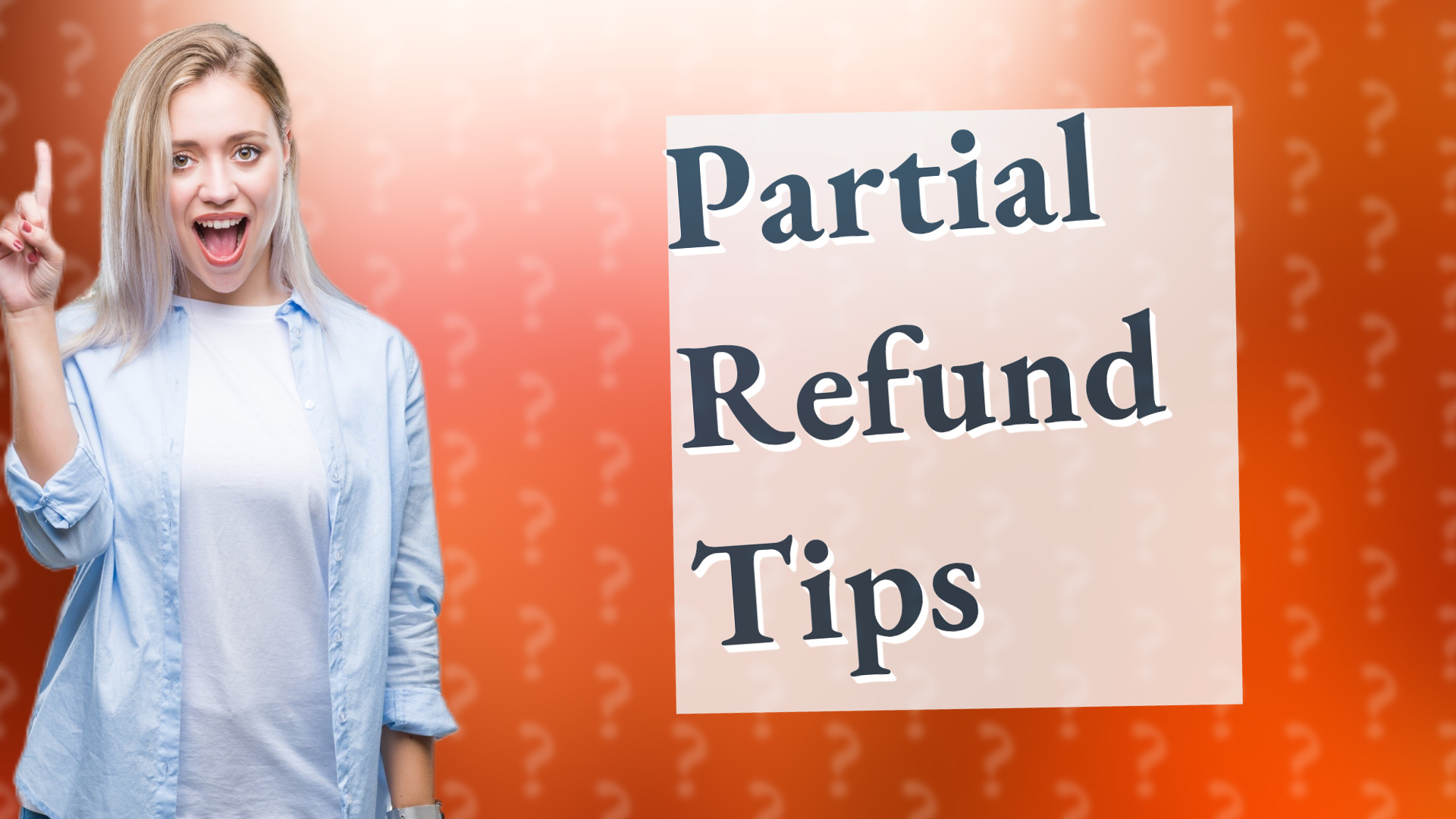 Partial Refund Tips
