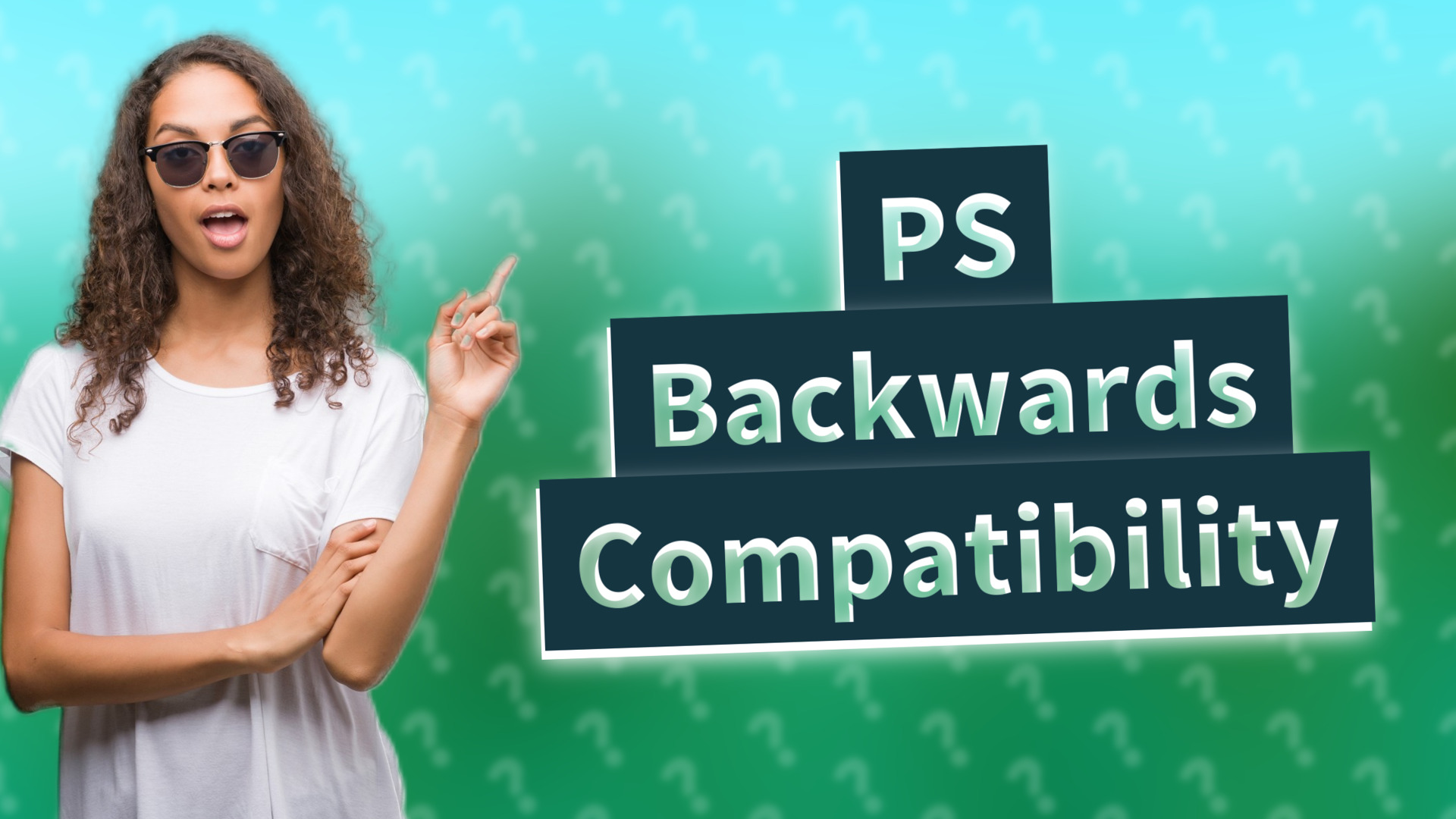 PS Backwards Compatibility